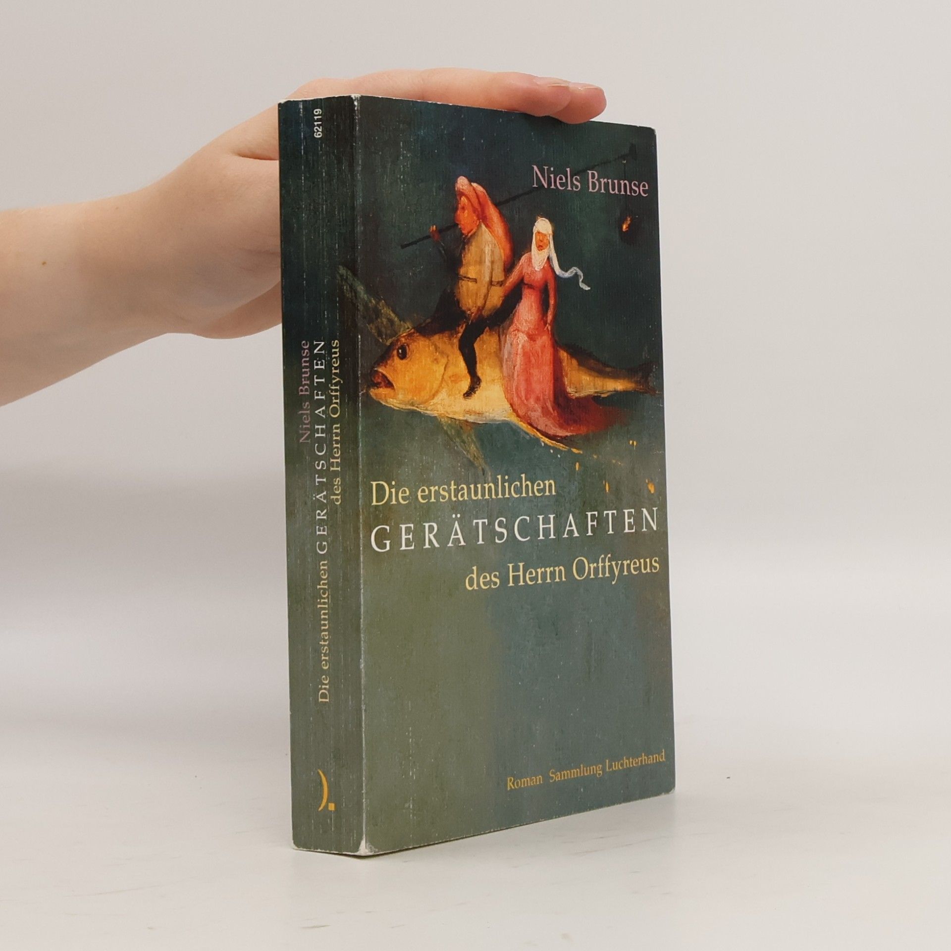 Niels Brunse Die erstaunlichen Gerätschaften des Herrn Orffyreus