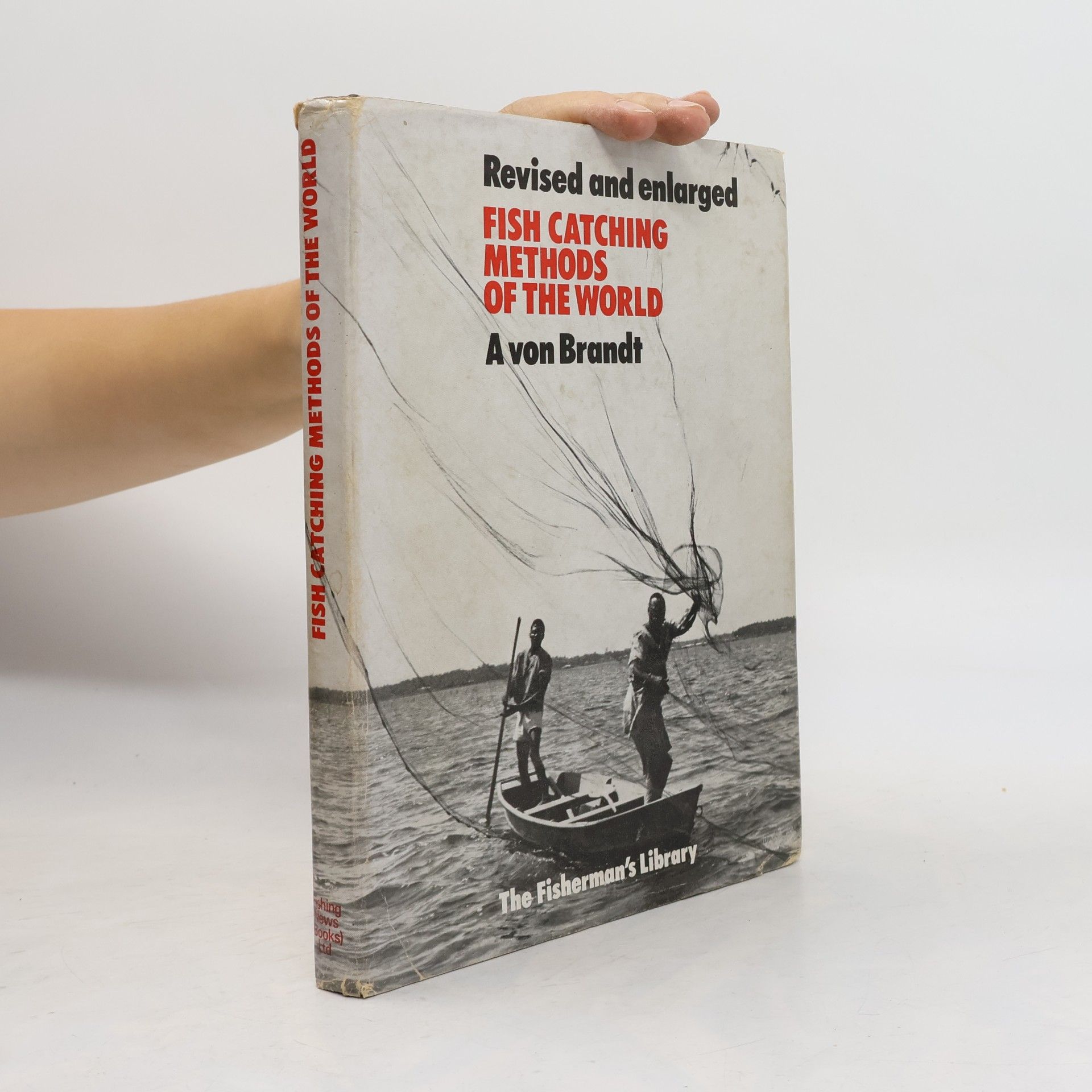 A. V. Brandt FISH CATCHING METHODS OF THE WORLD