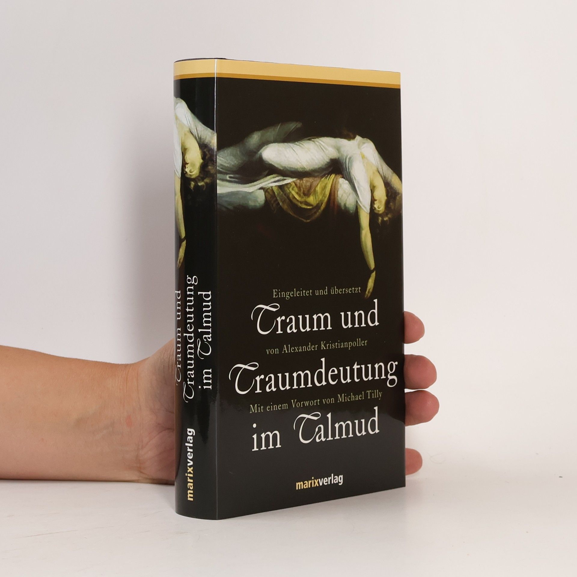 Alexander Kristianpoller Traum und Traumdeutung im Talmud