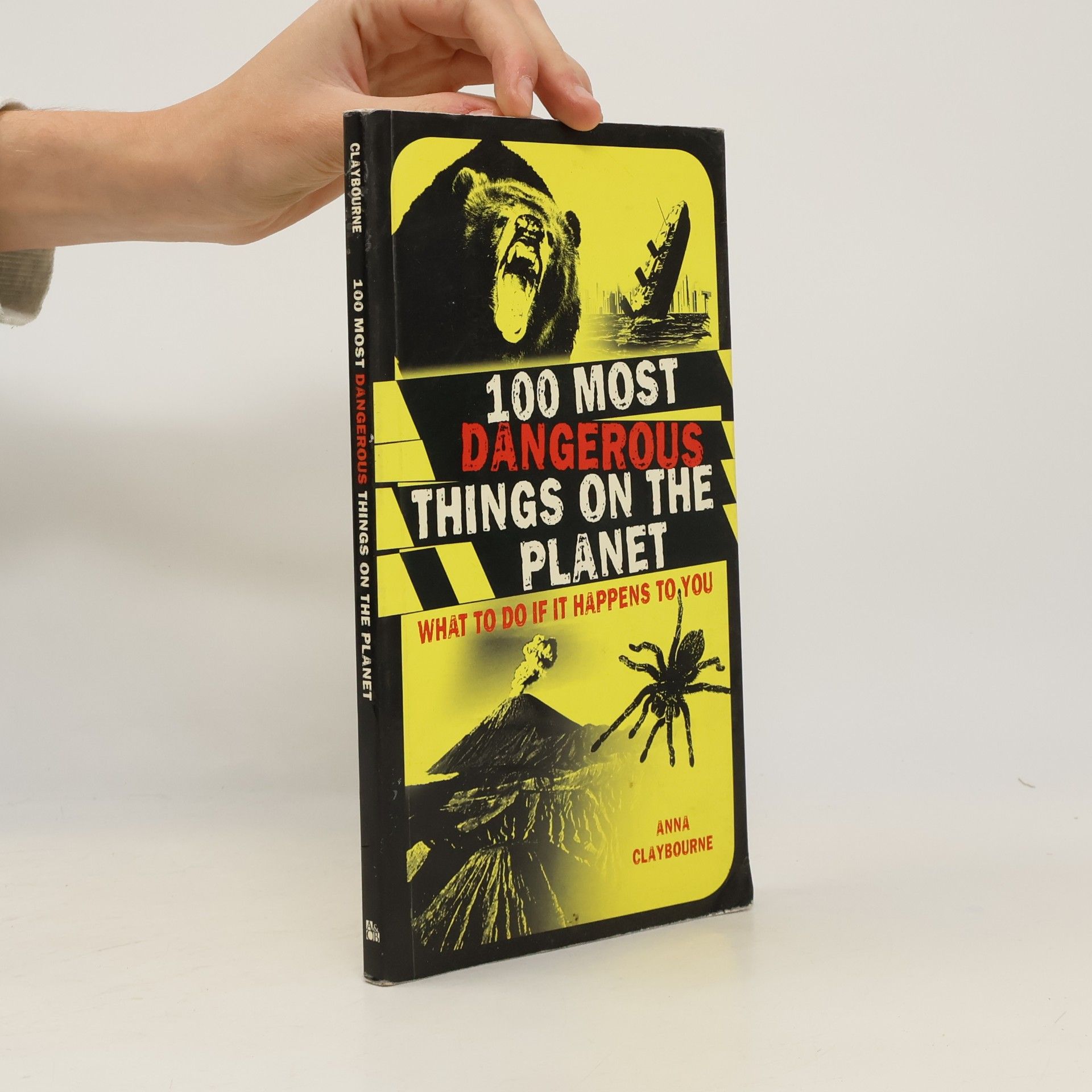 100 Most Dangerous Things on the Planet
