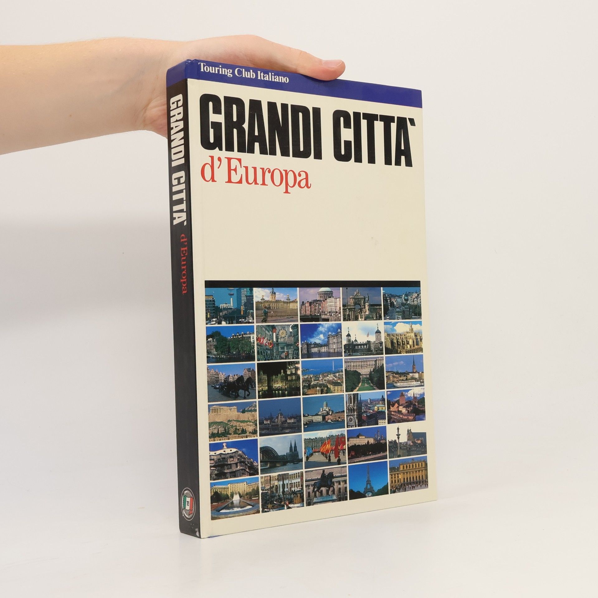 Kolektív autorov Grandi città d'Europa