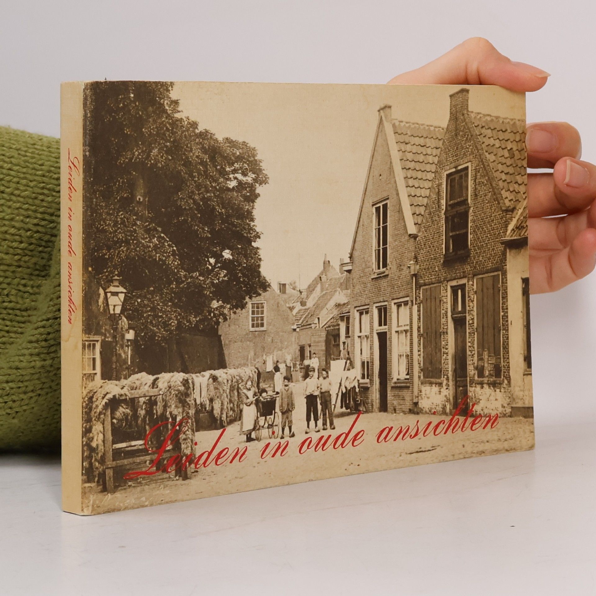 Annie Versprille Leiden in oude ansichten