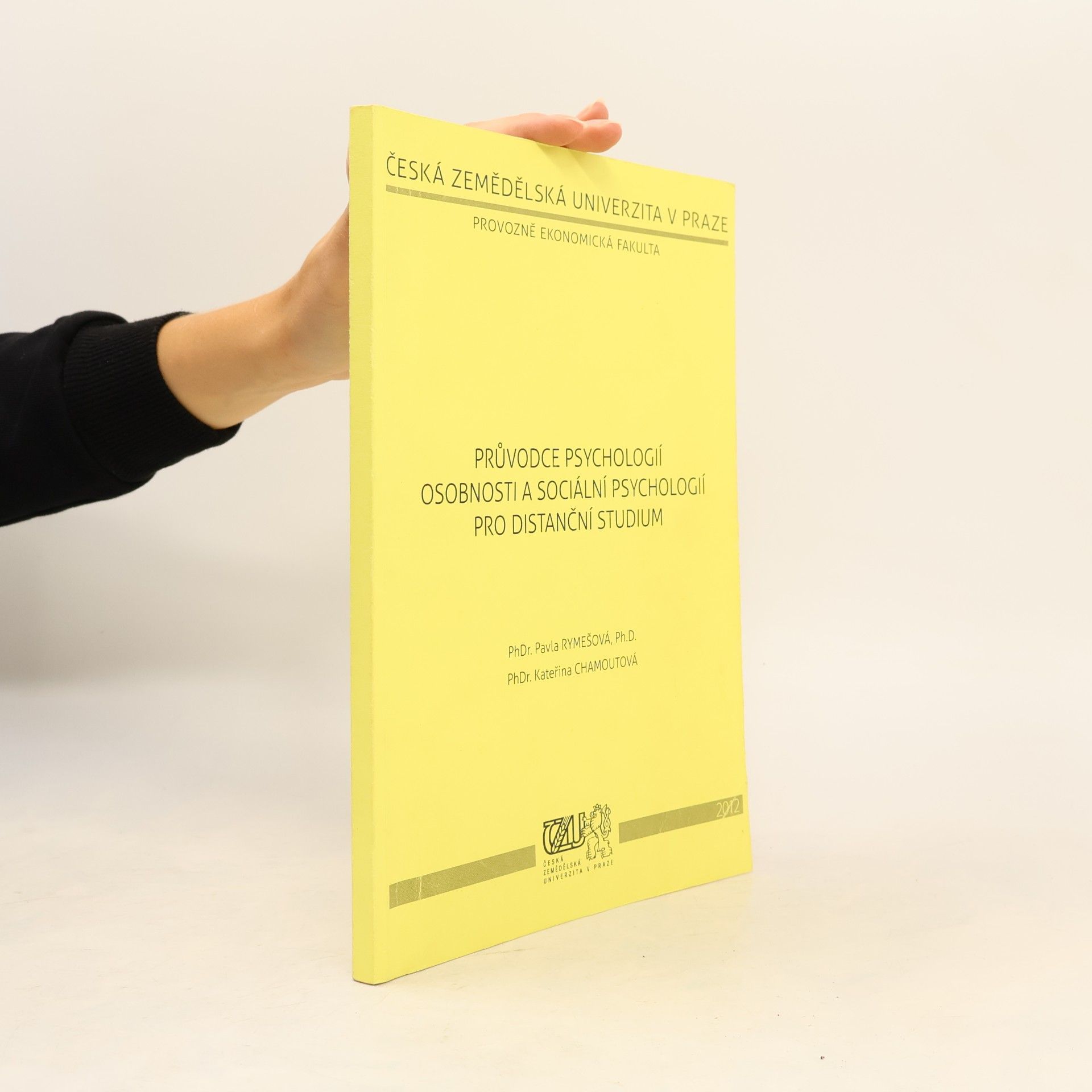 Kateřina Chamoutová Průvodce psychologií osobnosti a sociální psychologií pro distanční studium