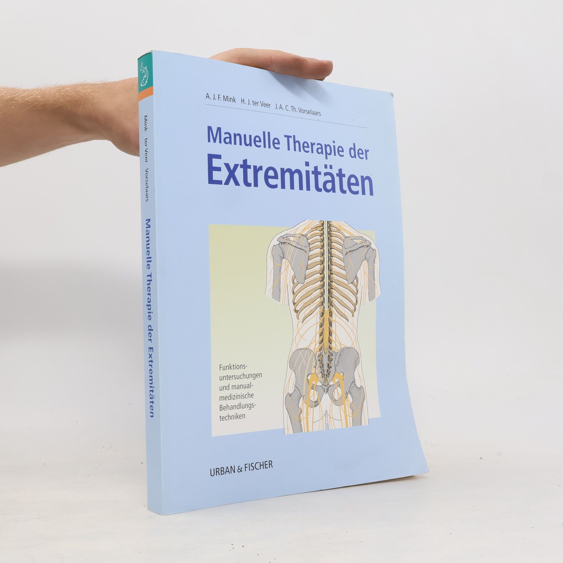 J. A. C. Th. Vorselaars Manuelle Therapie der Extremitäten