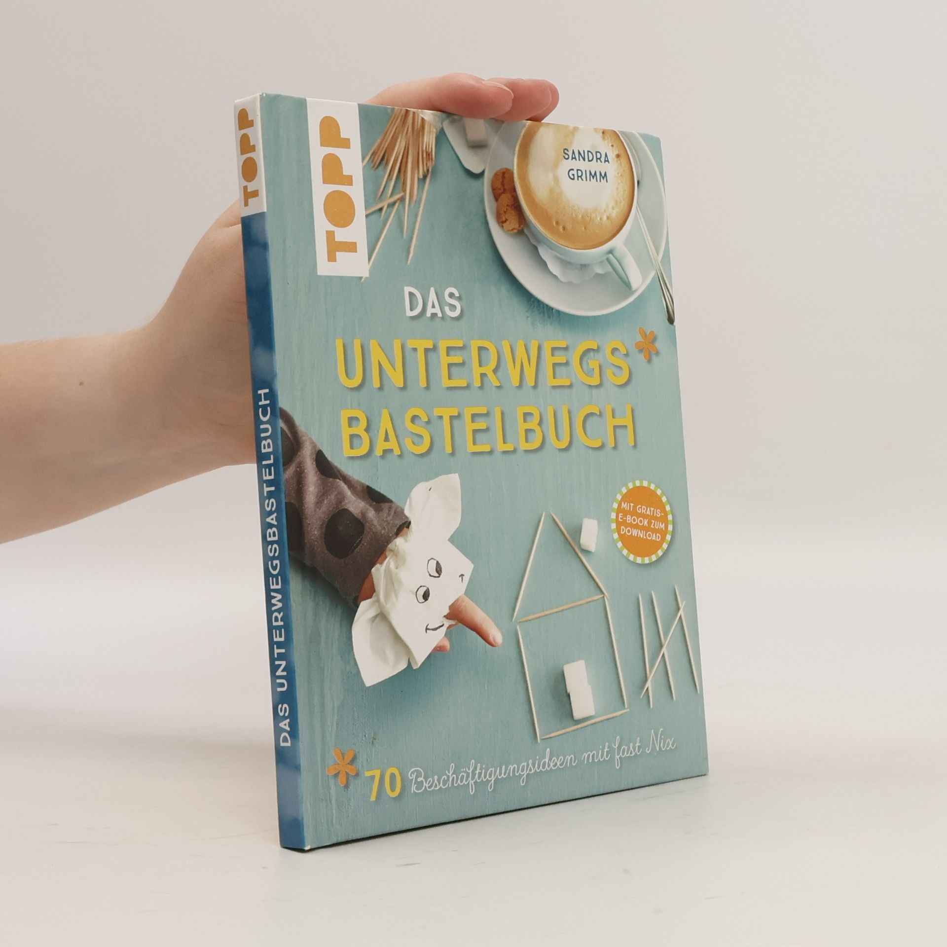 Sandra Grimm Das Unterwegs-Bastelbuch