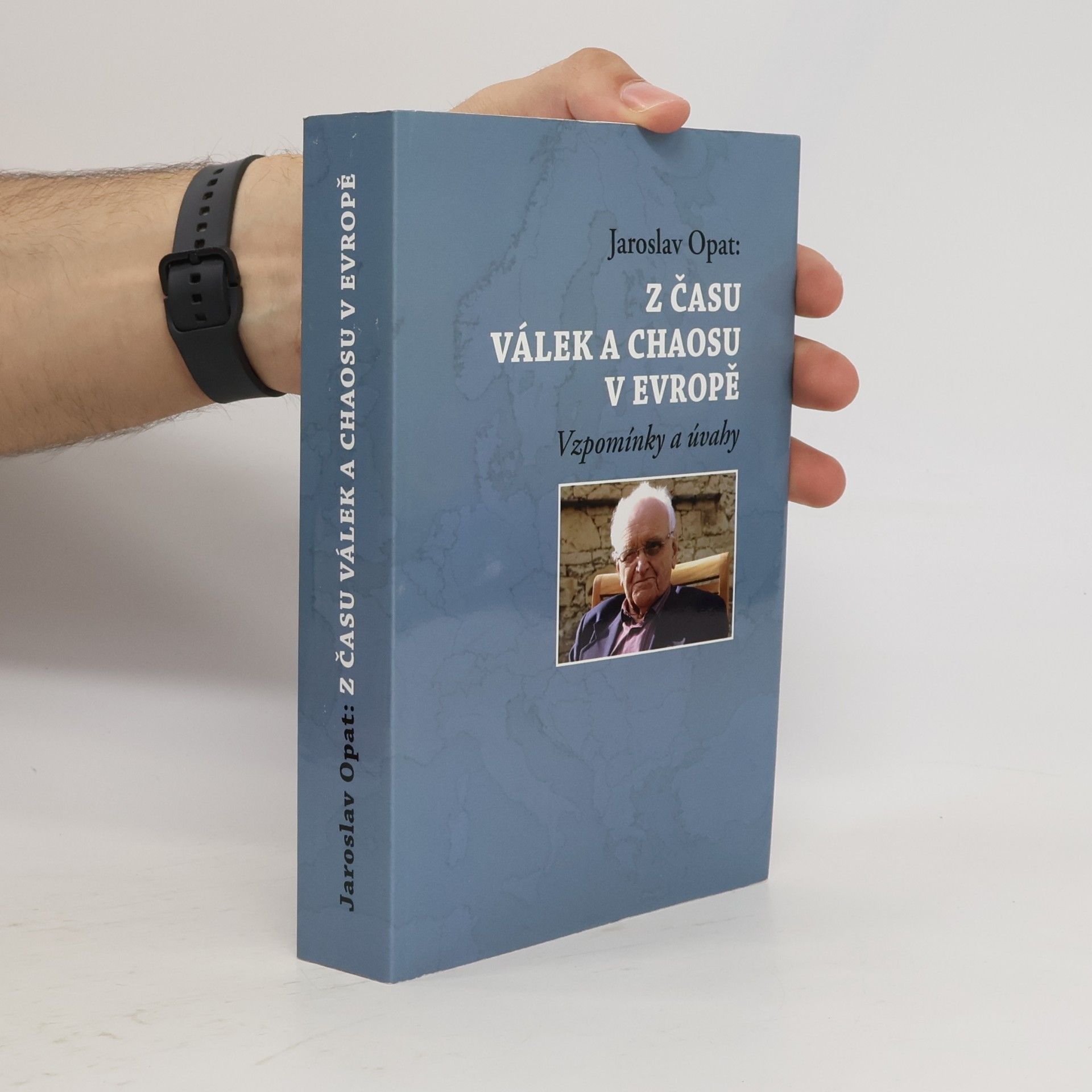 Jaroslav Opat Z času válek a chaosu v Evropě