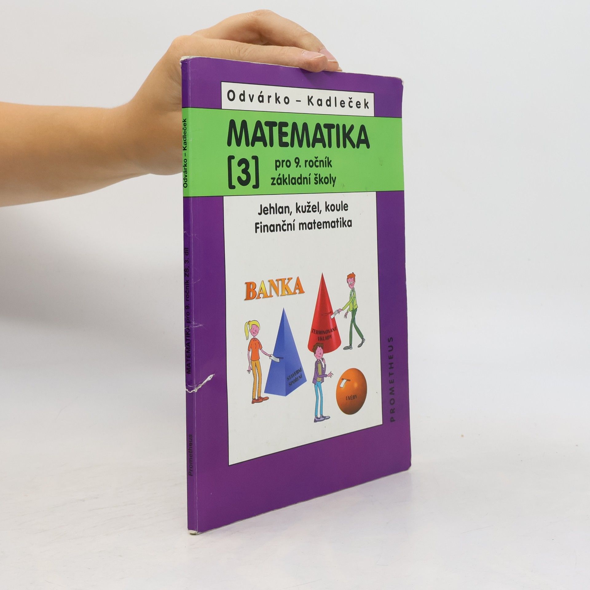 Jiří Kadleček Matematika pro 9. ročník základní školy, 3. díl