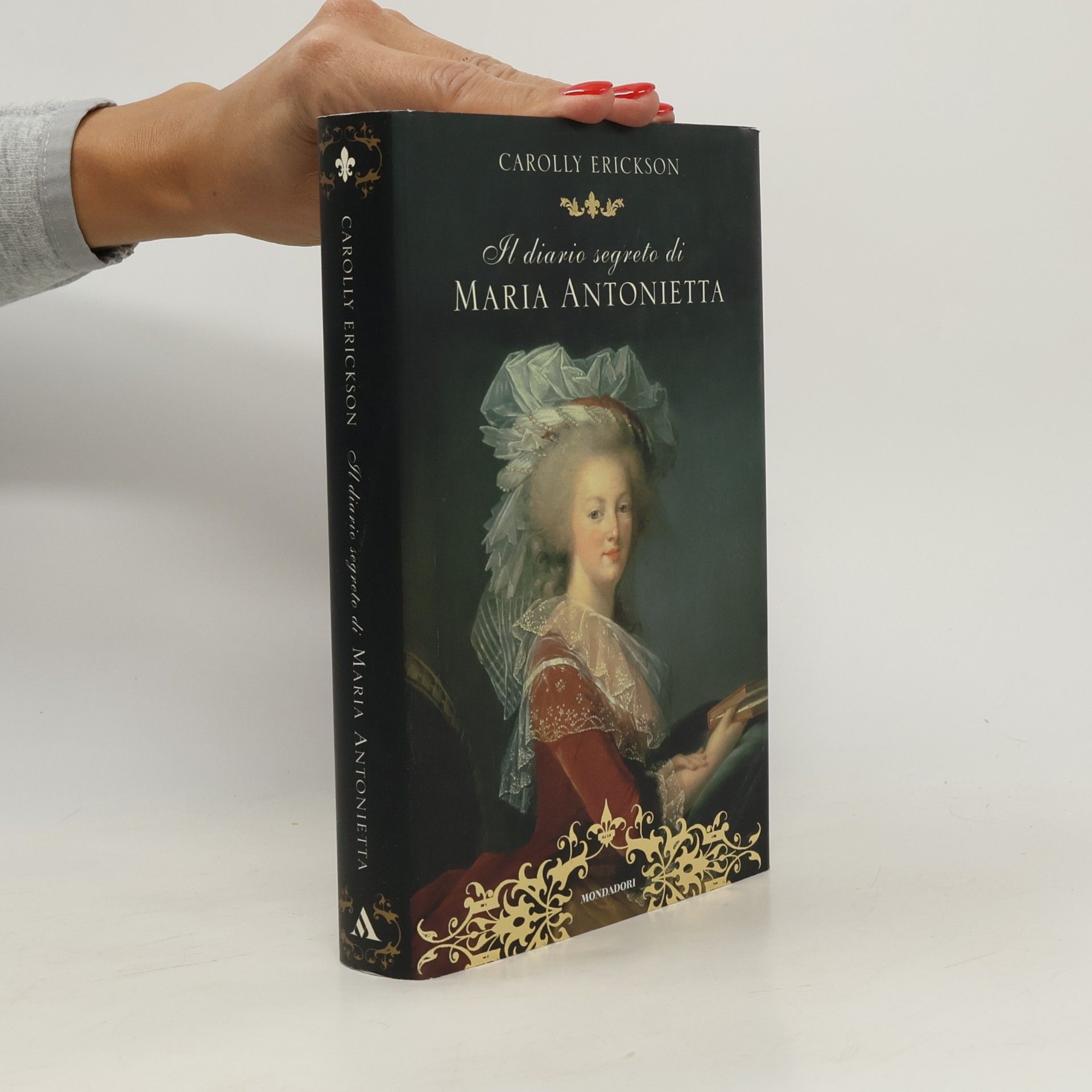 Carolly Erickson Il diario segreto di Maria Antonietta