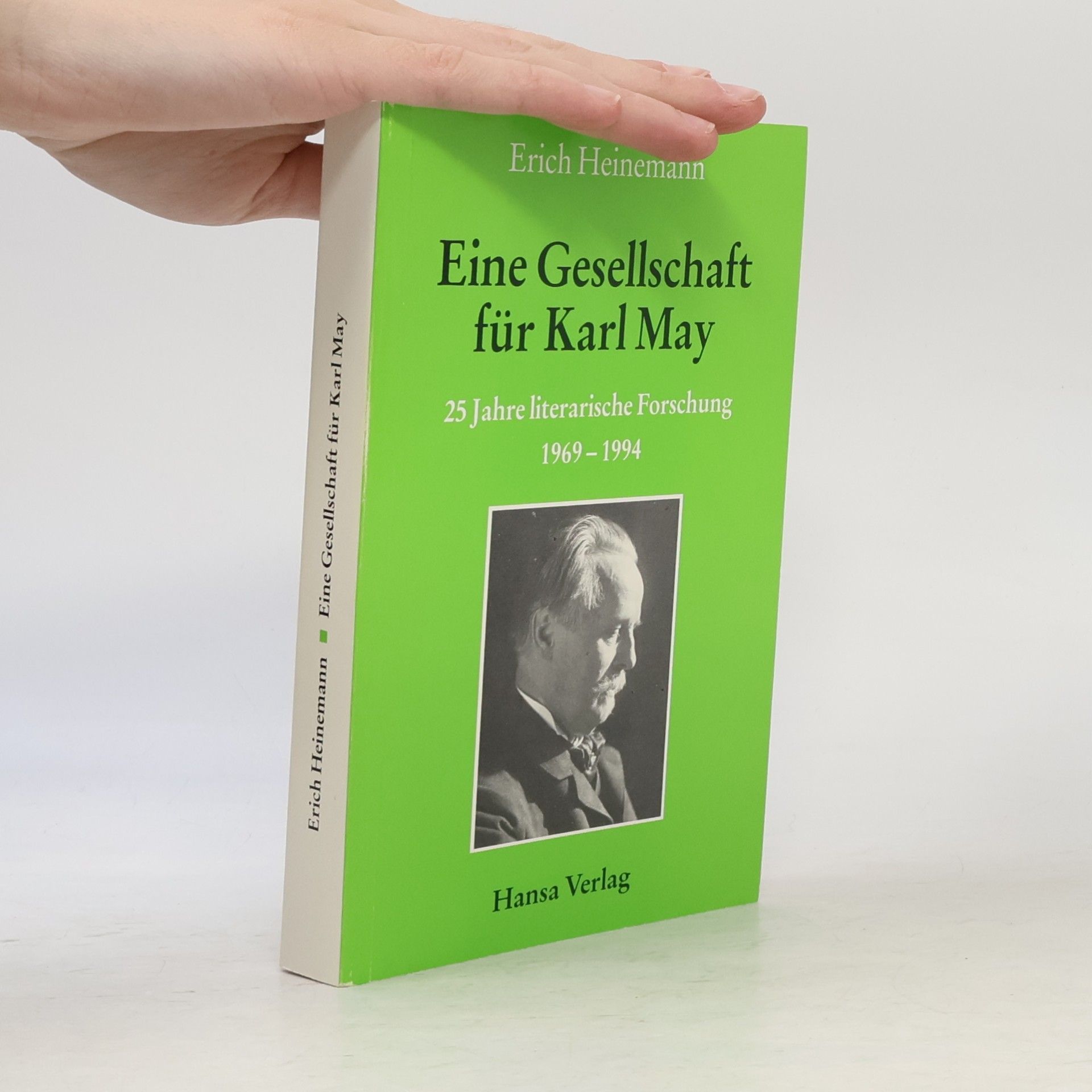 Erich Heinemann Eine Gesellschaft für Karl May