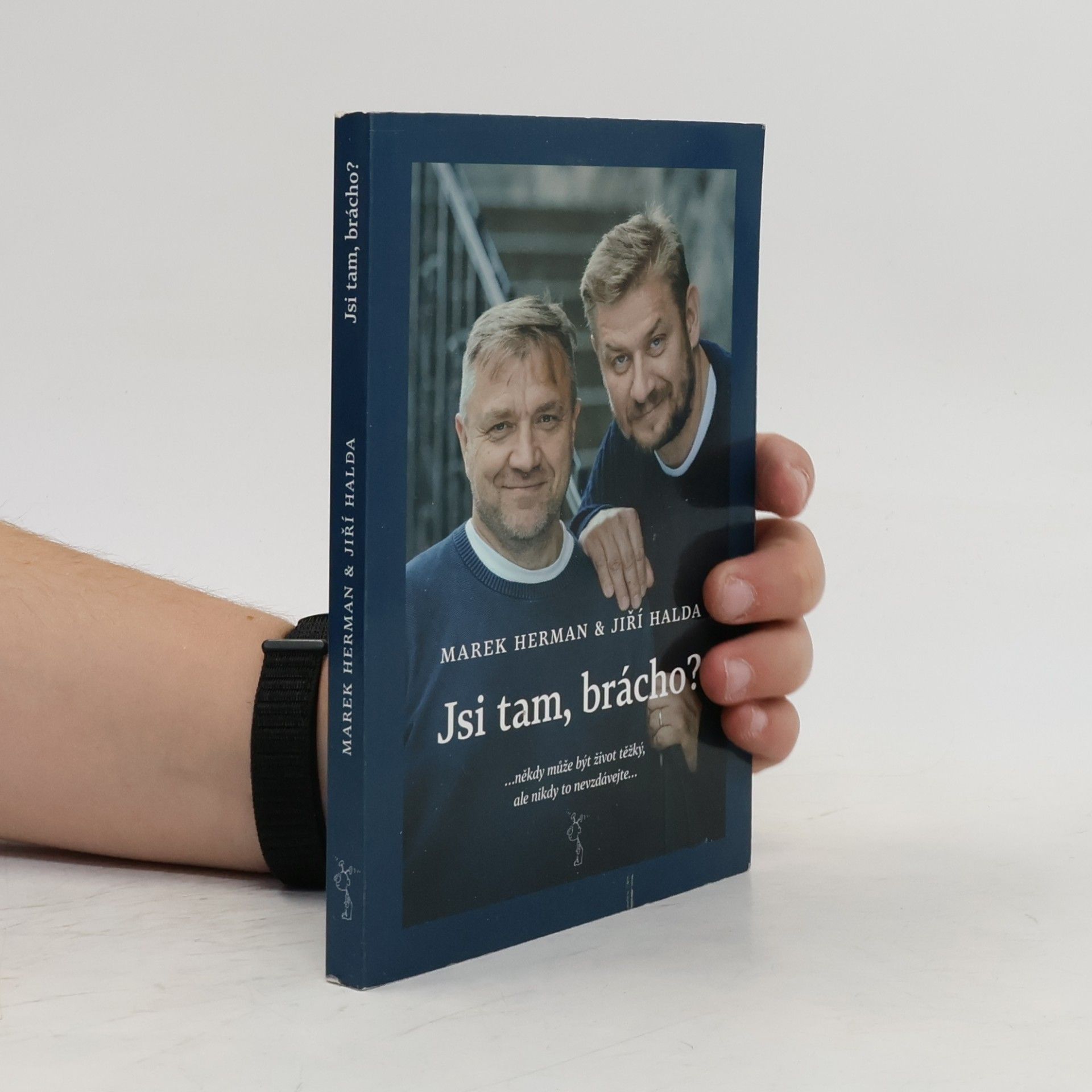 Jiří Halda Jsi tam, brácho?