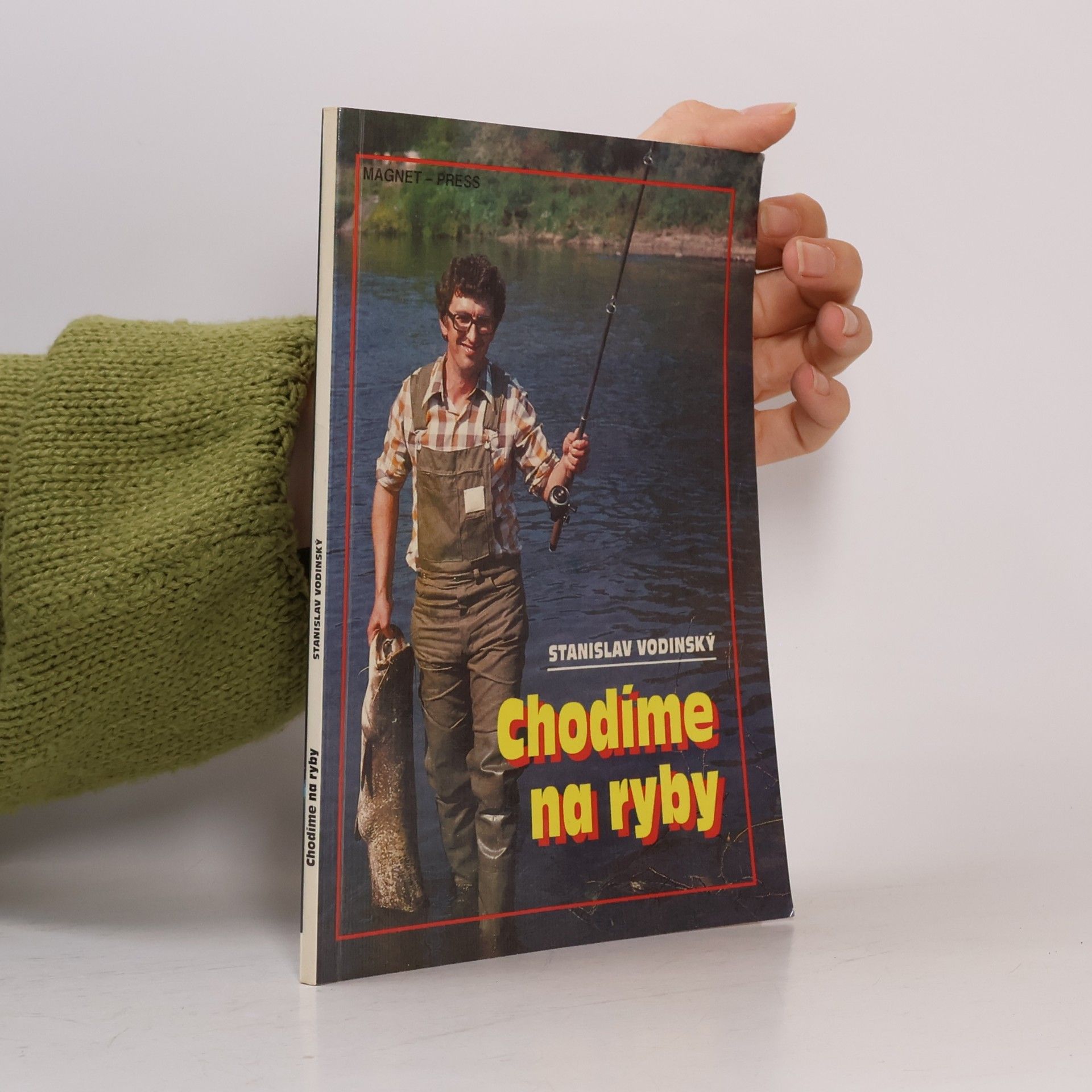 Stanislav Vodinský Chodíme na ryby