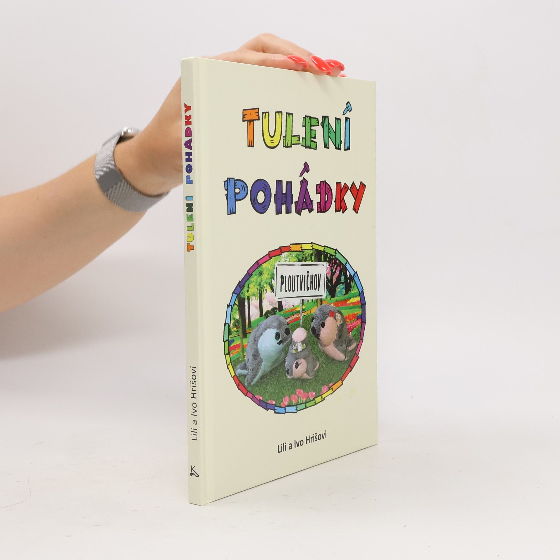Hrišovi Lili a Ivo Tulení pohádky