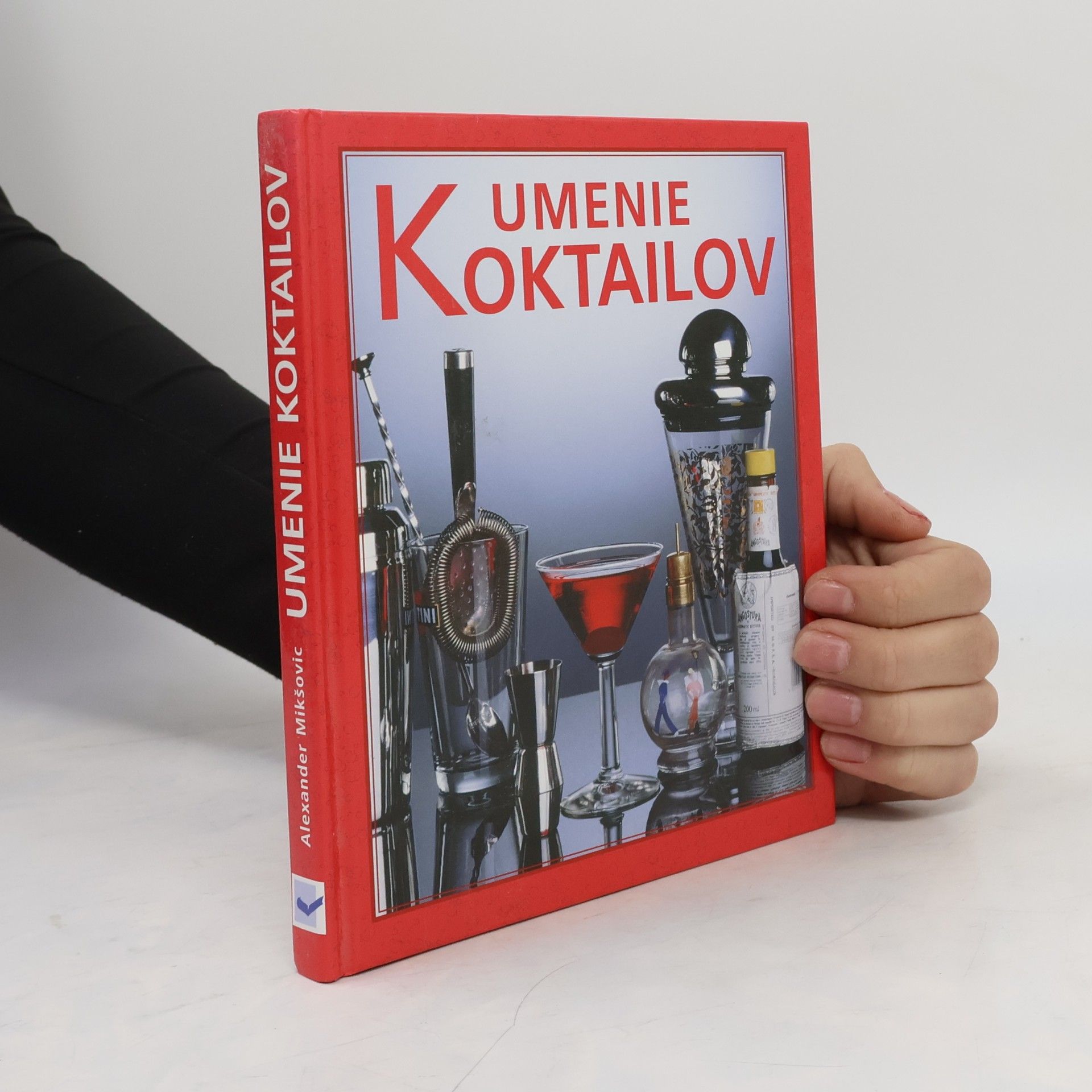 Alexander Mikškovic Umenie koktailov
