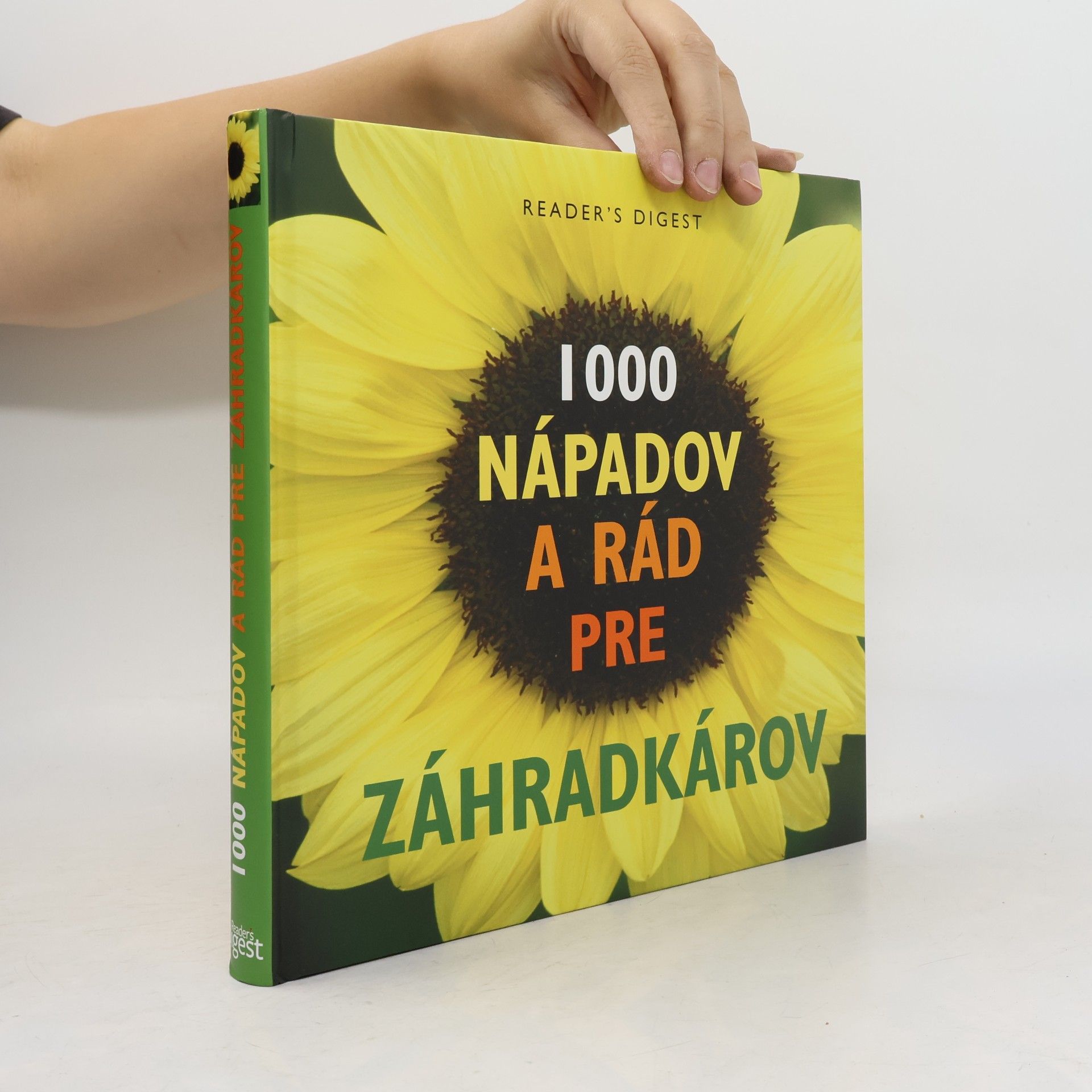 Kolektiv autorů 1 000 nápadov a rád pre záhradkárov