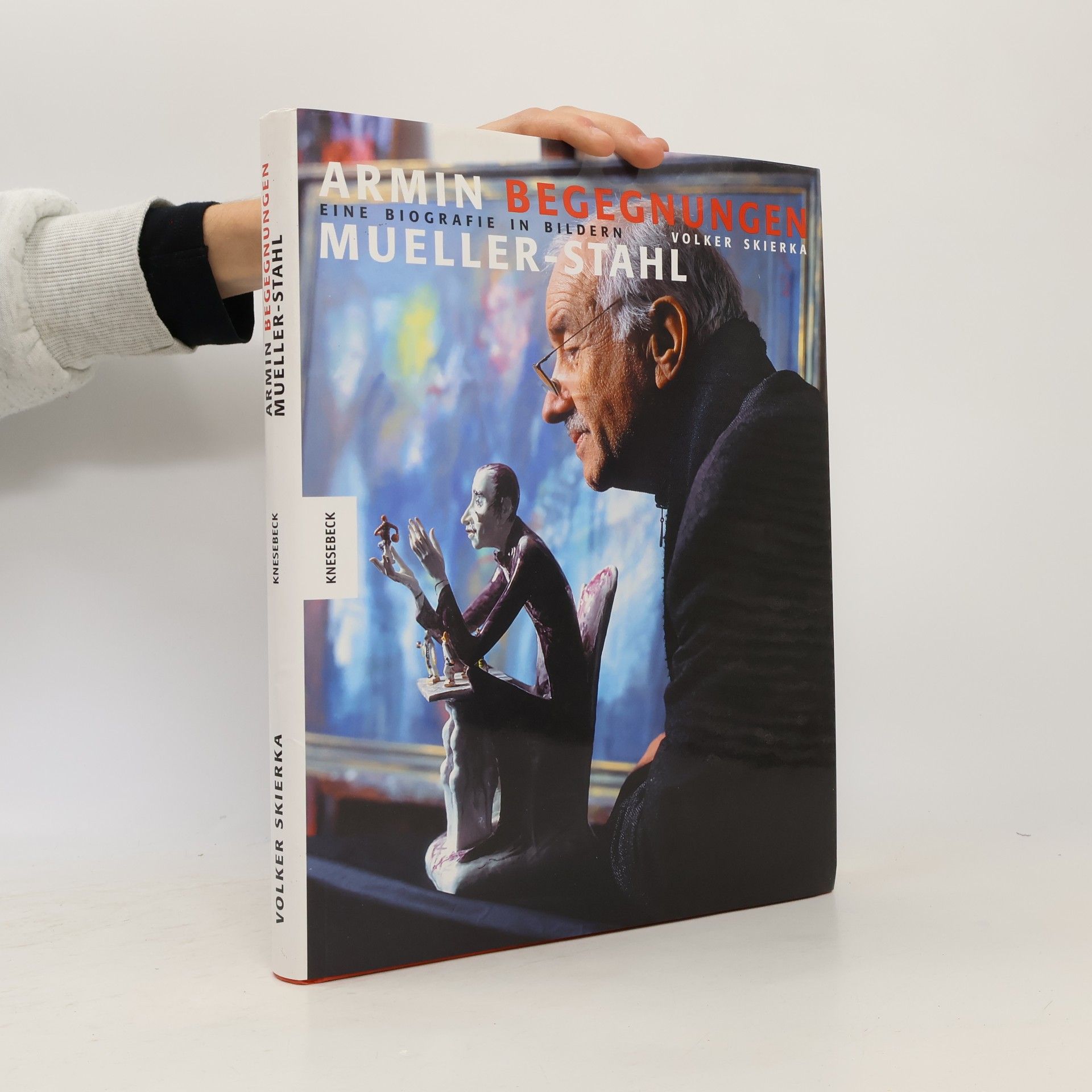 Volker Skierka Armin Mueller-Stahl. Begegnungen. Eine Biografie in Bildern