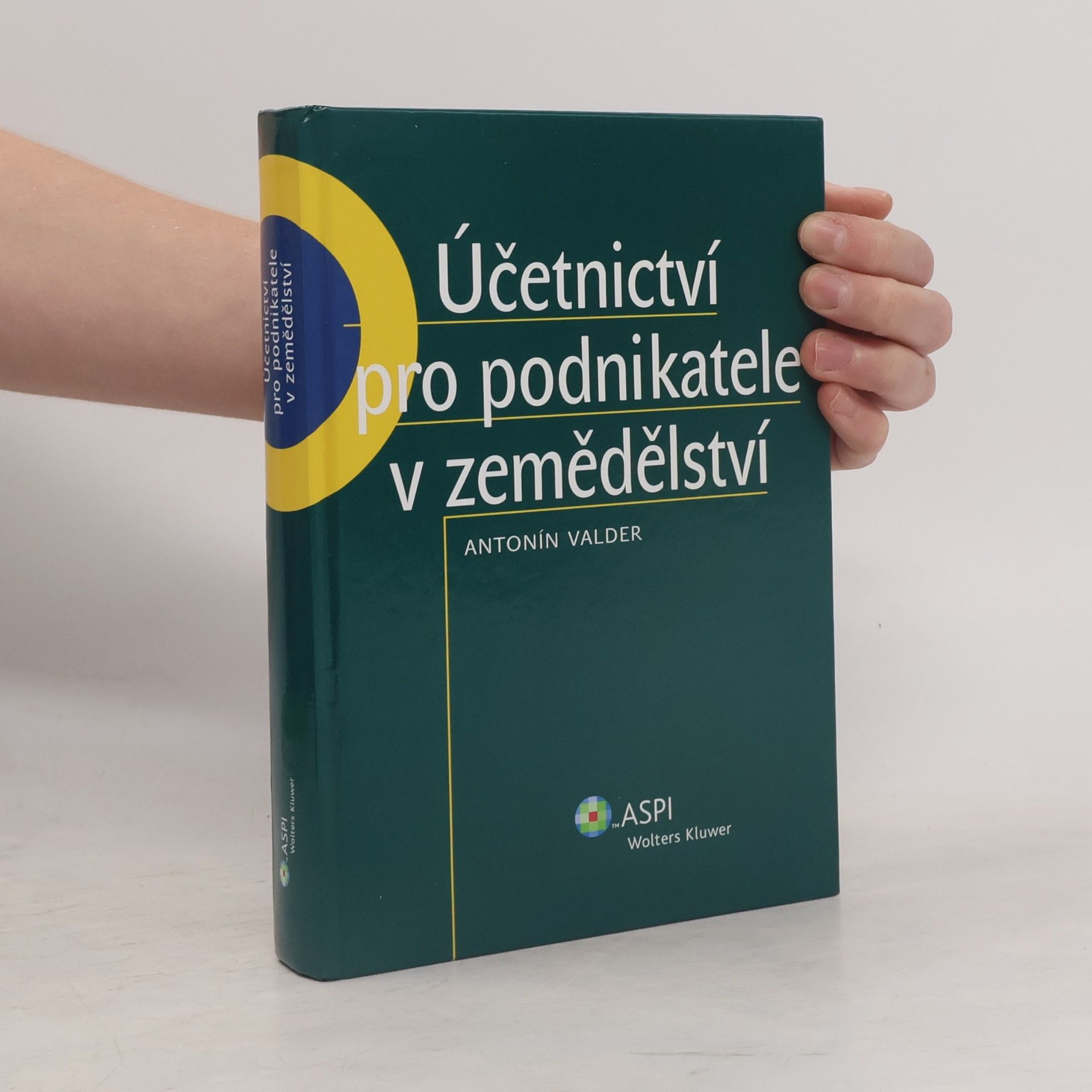 Antonín Valder Účetnictví pro podnikatele v zemědělství