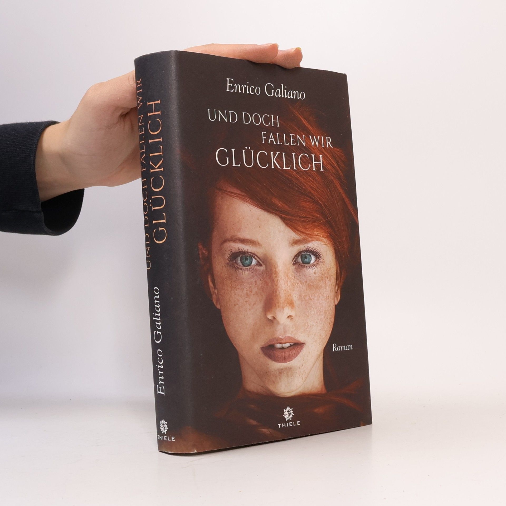 Enrico Galiano Und doch fallen wir glücklich