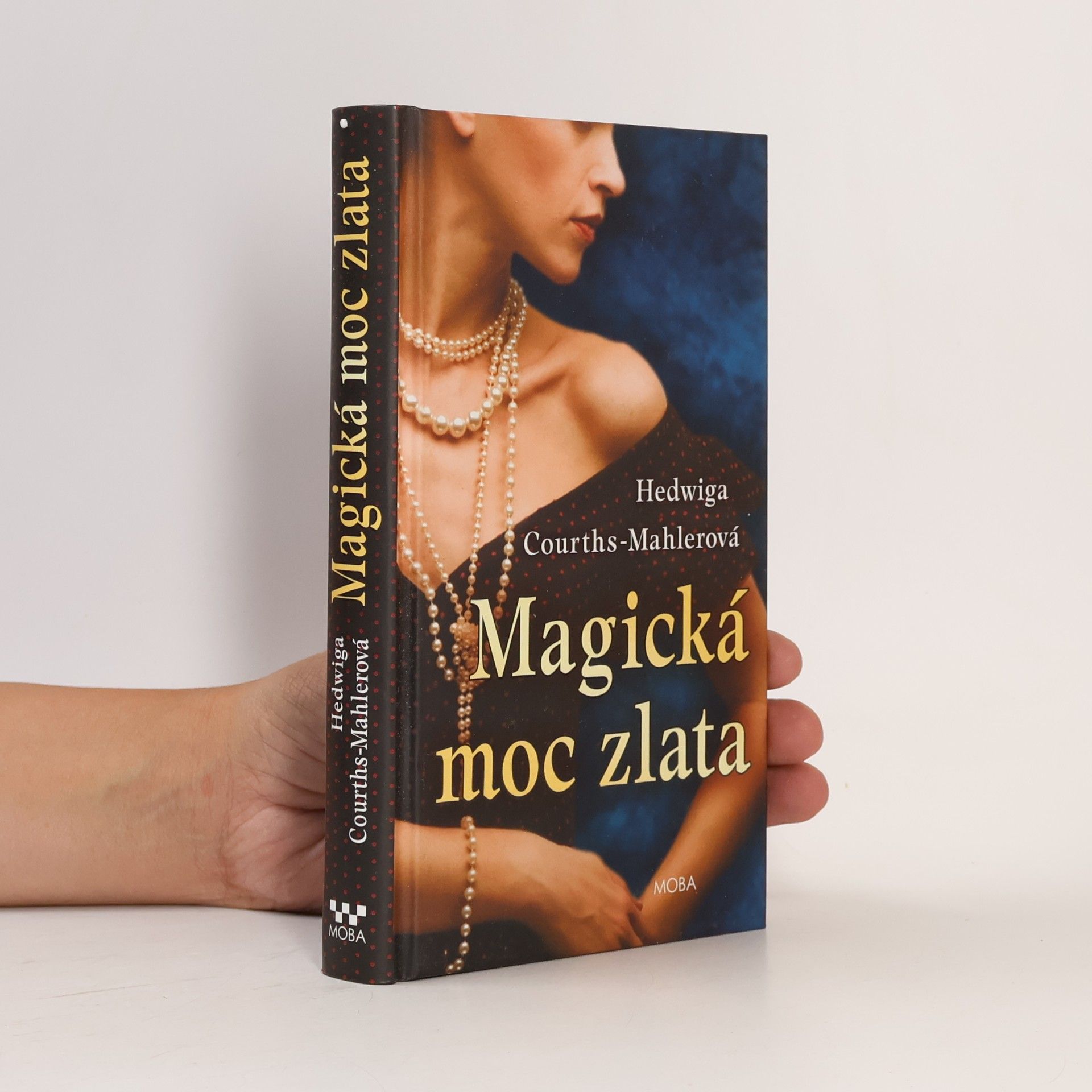 Hedwig Courths-Mahler Magická moc zlata