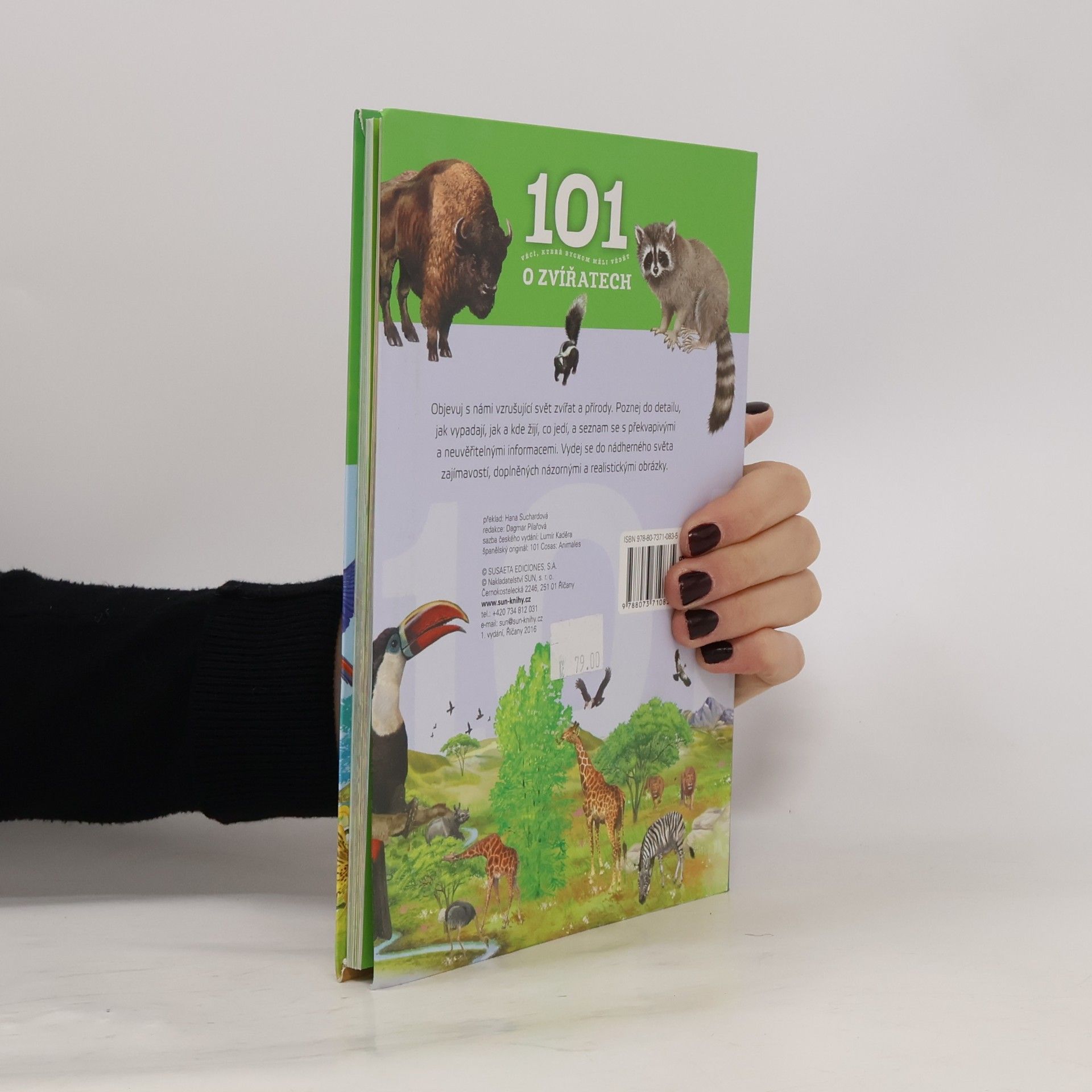 Hana Suchardová 101 věcí, které bychom měli vědět o zvířatech