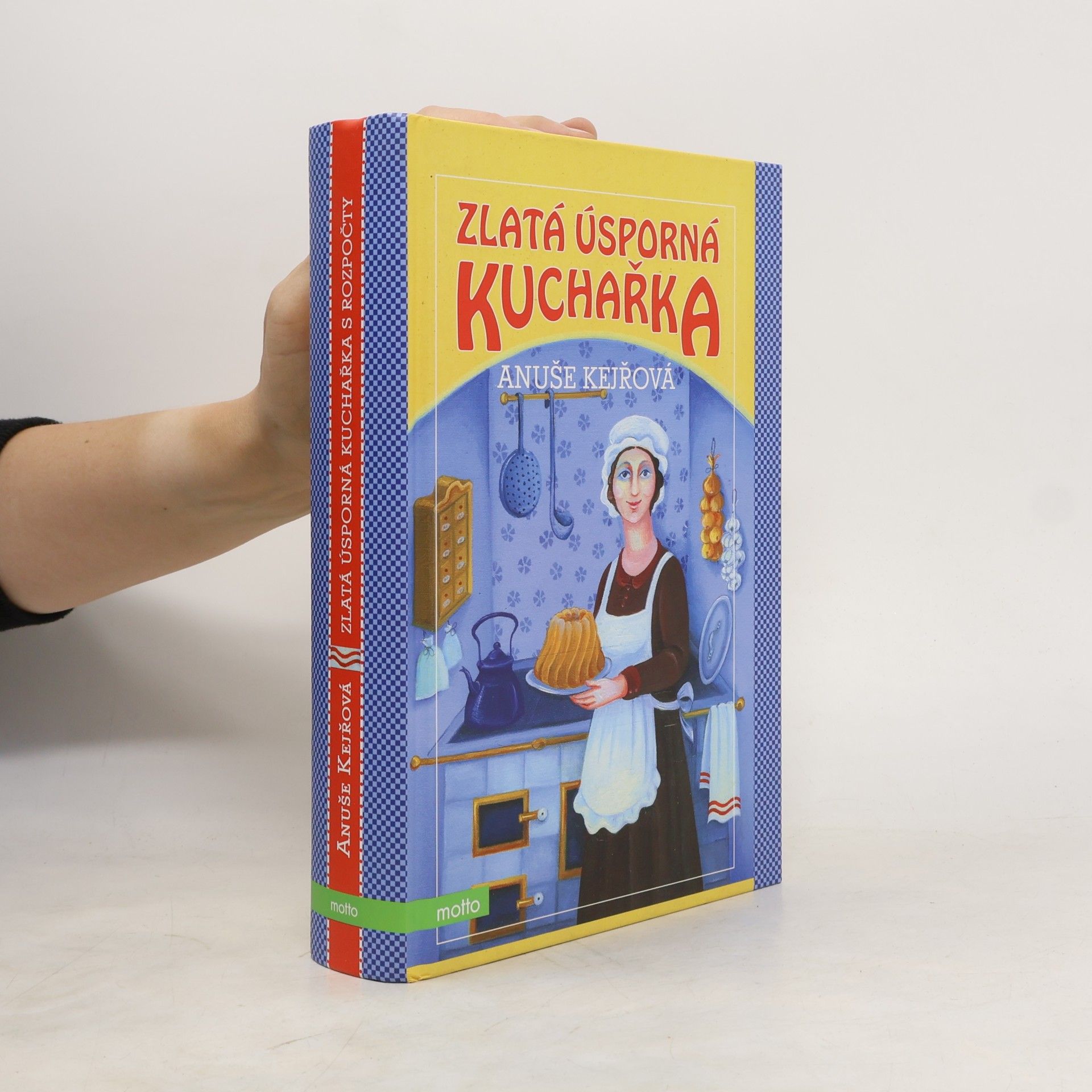Anuše Kejřová Zlatá úsporná kuchařka