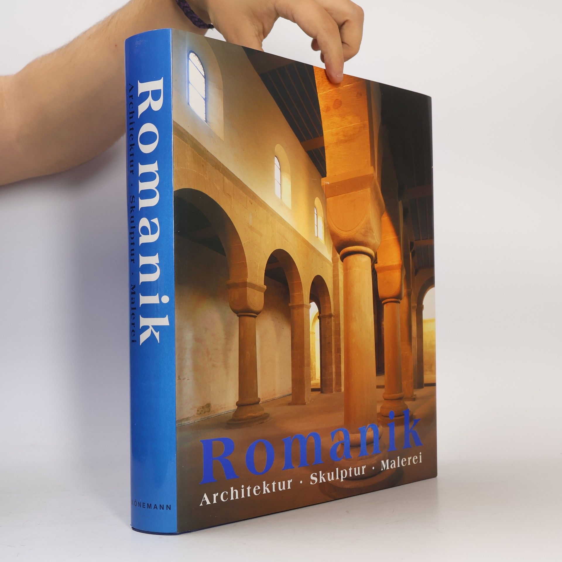Rolf Toman Die Kunst der Romanik : Architektur, Skulptur, Malerei