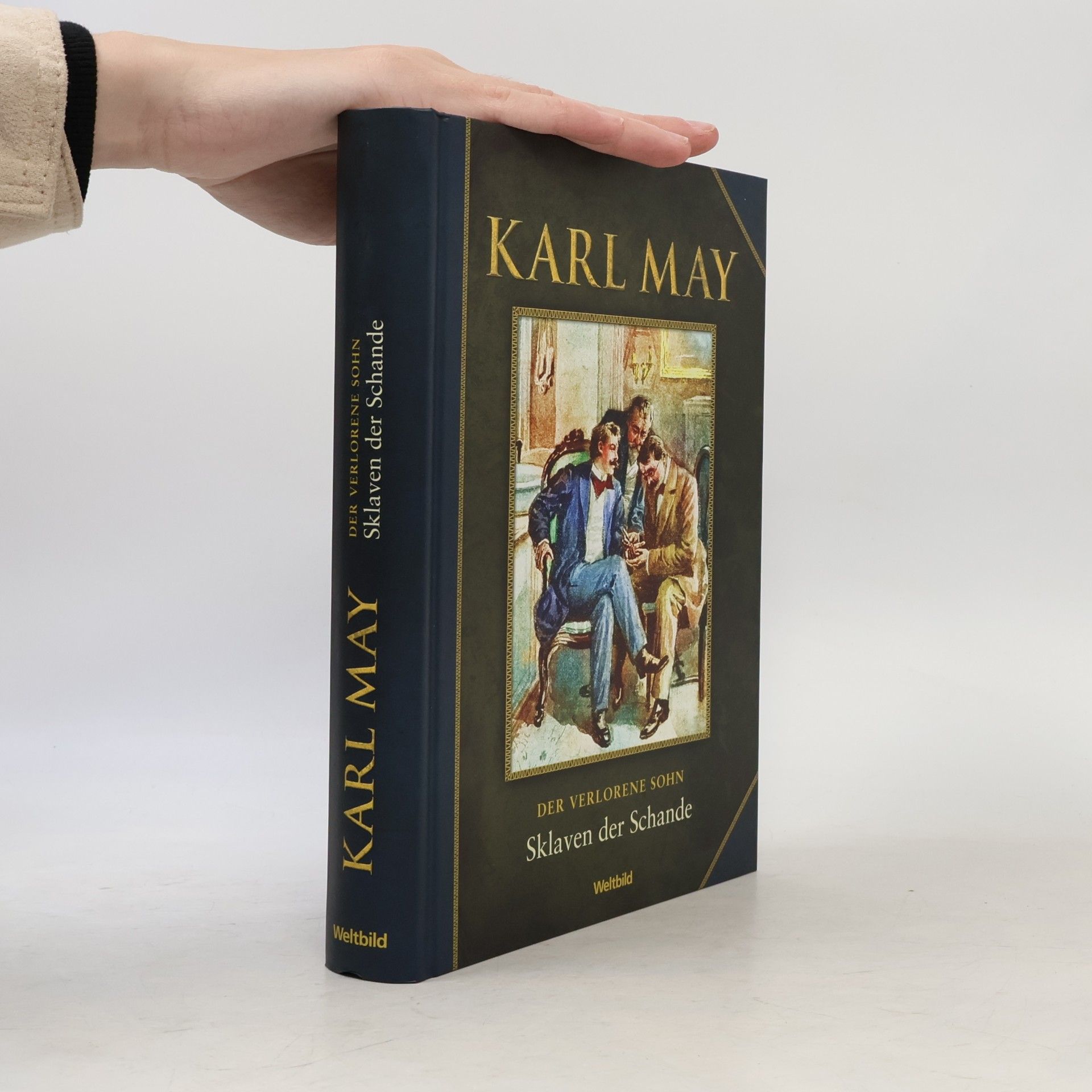 Karl May Der Verlorene Sohn III. Sklaven der Schande