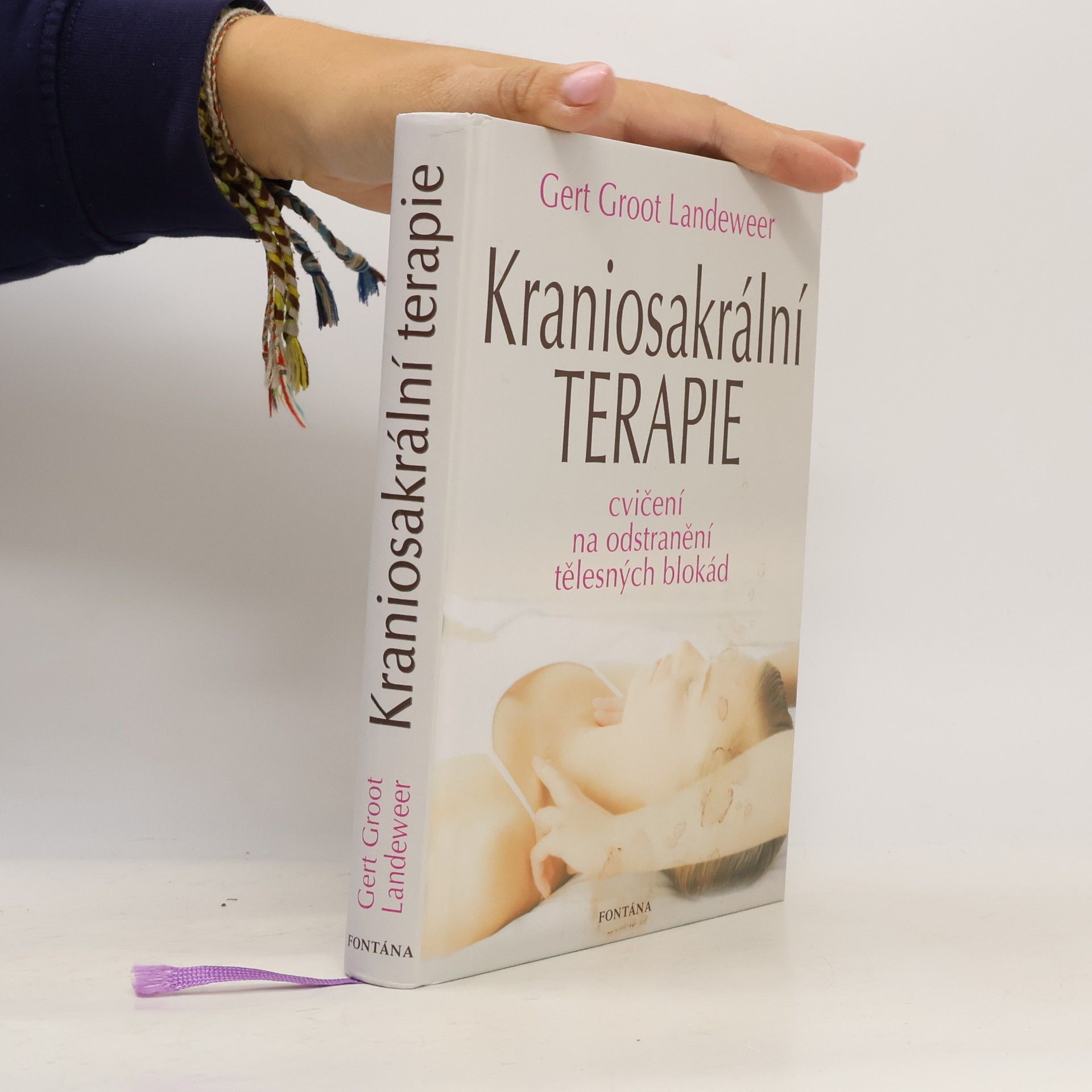 Gert Groot-Landeweer Kraniosakrální terapie. Jak se vlastními silami zbavit tělesných blokád