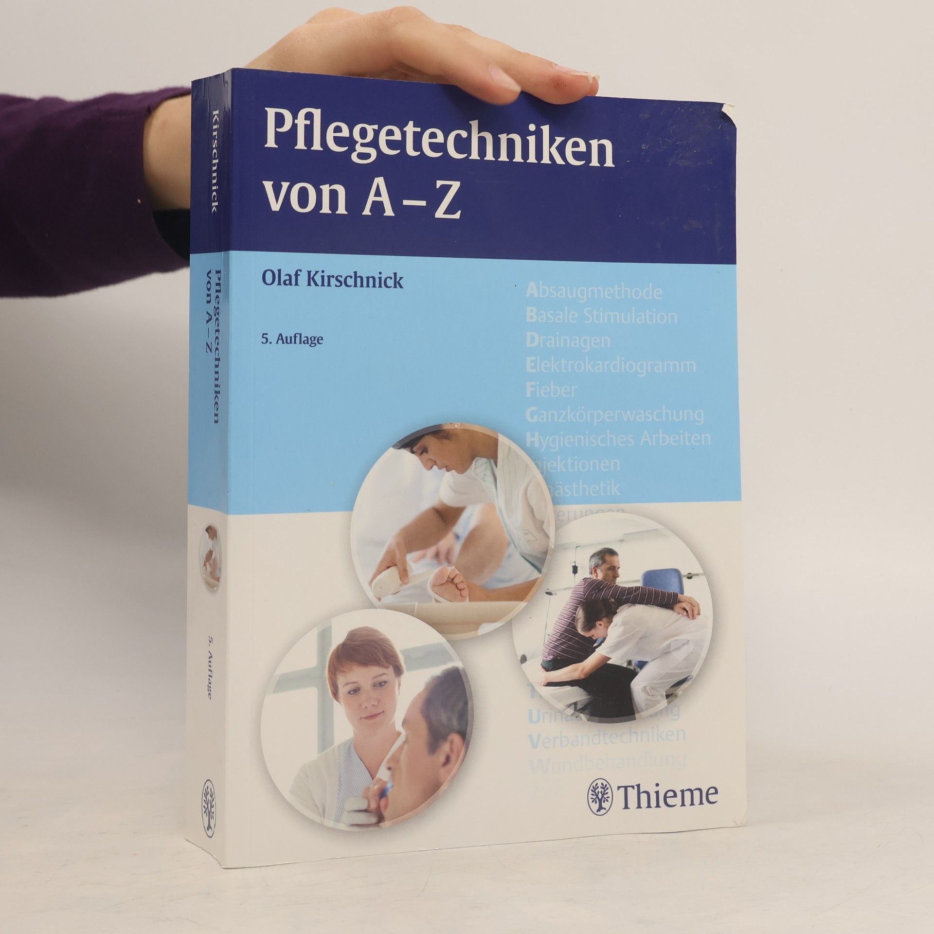 Olaf Kirschnick Pflegetechniken von A - Z