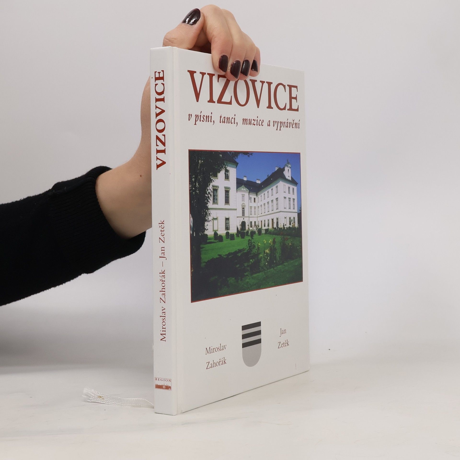 Miroslav Záhořák Vizovice v písni, tanci, muzice a vyprávění