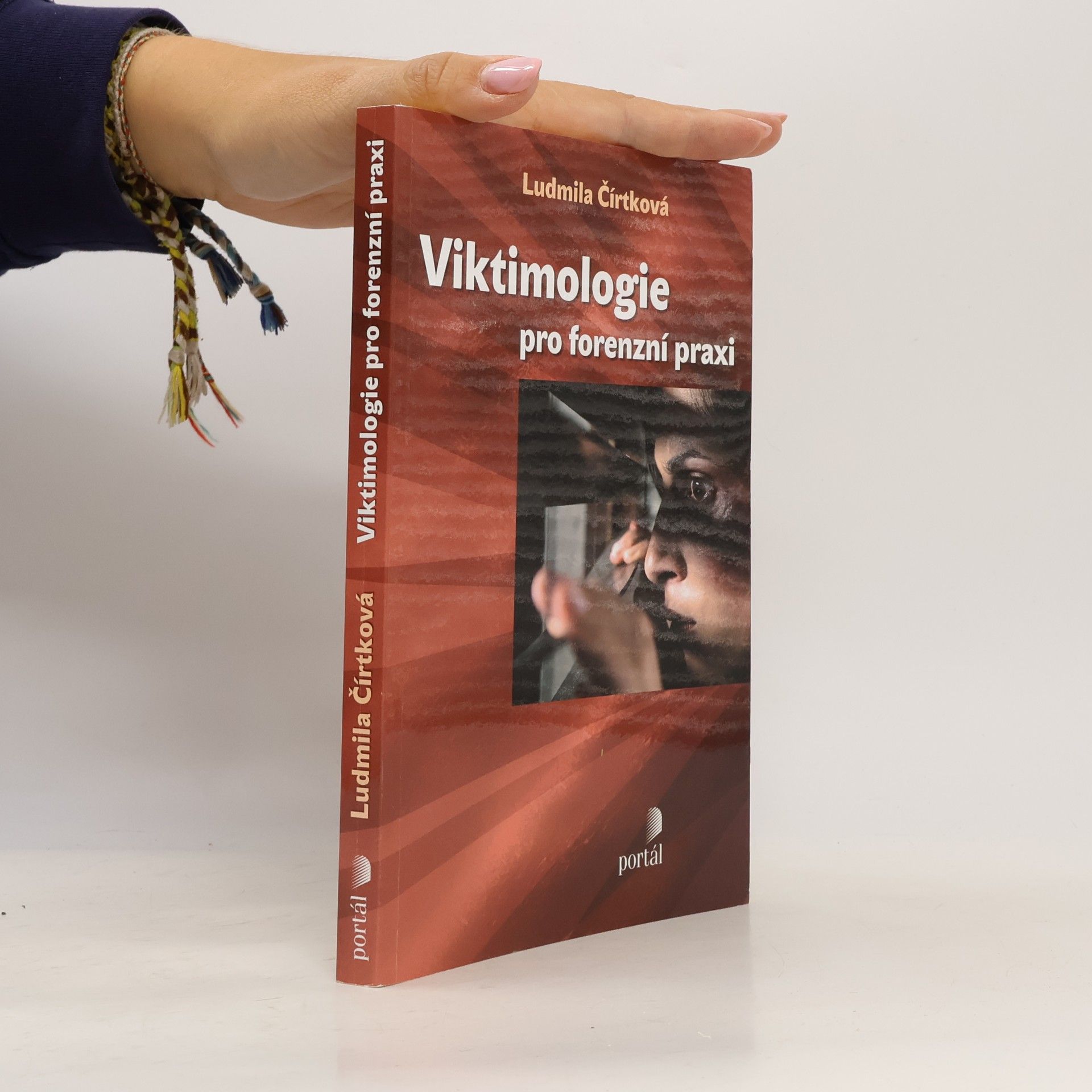 Ludmila Čírtková Viktimologie pro forenzní praxi