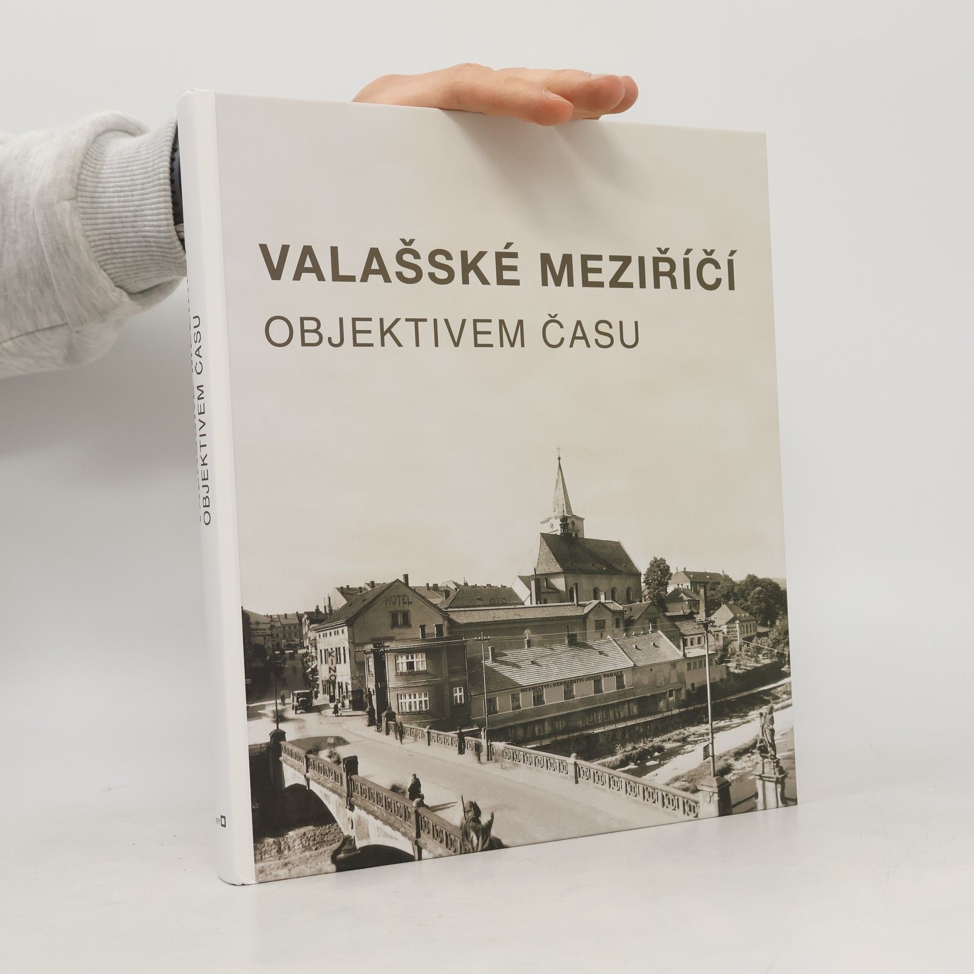 Valašské Meziříčí objektivem času