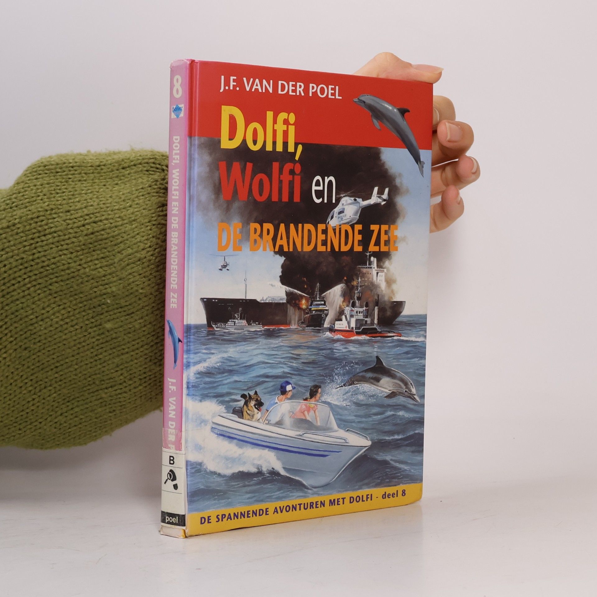 J.F. van der Poel De spannende avonturen met Dolfi - 8: Dolfi en Wolfi en de brandende zee