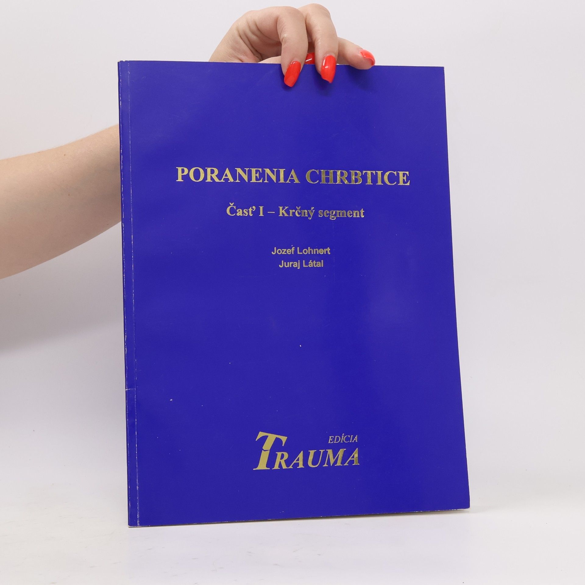 Jozef Lohnert Poranenia chrbtice