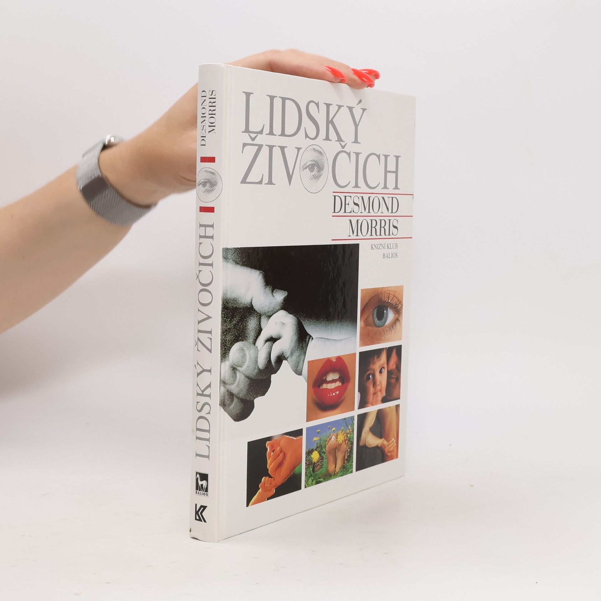 Desmond Morris Lidský živočich: Osobní pohled na lidský druh