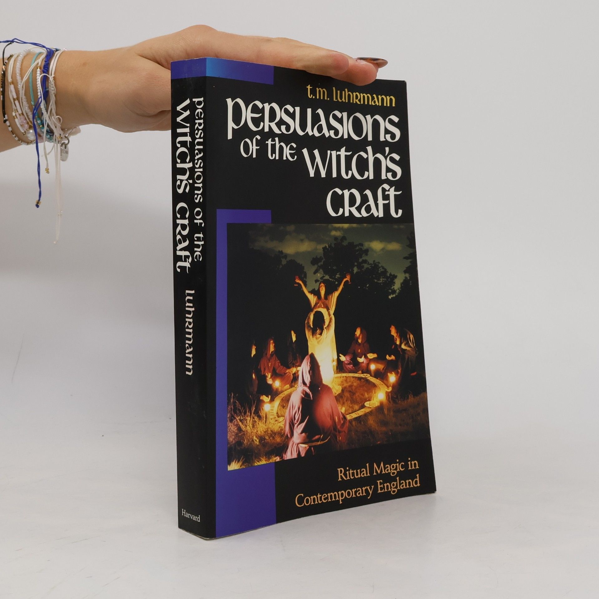 Tanya Luhrmann Persuasions of the Witch's Craft