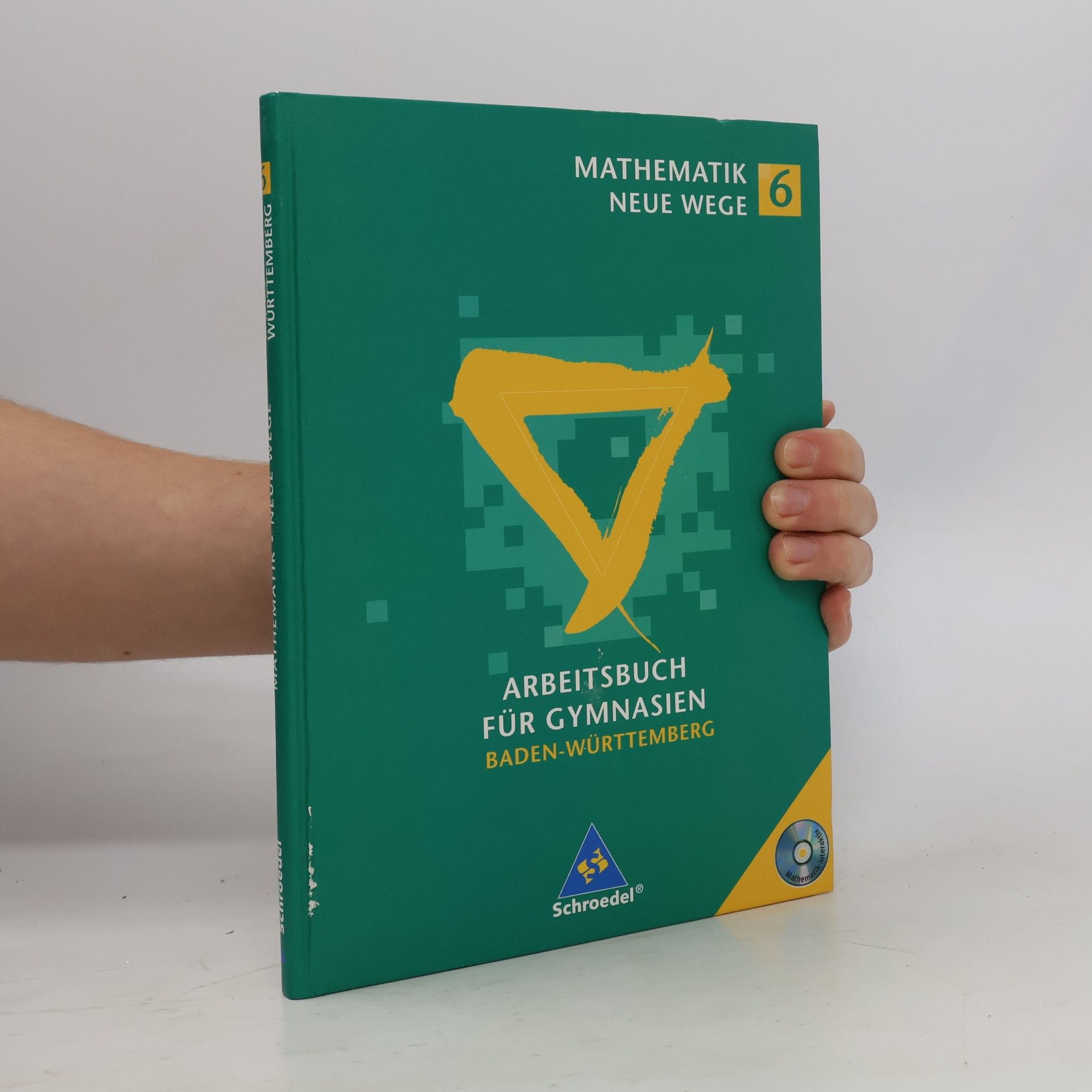 Autorenkollektiv Mathematik Neue Wege SI / Mathematik Neue Wege SI - Ausgabe 2004 für in Baden-Württemberg: Ausgabe 2004 für in Baden-Württemberg / Arbeitsbuch 6 mit CD-ROM