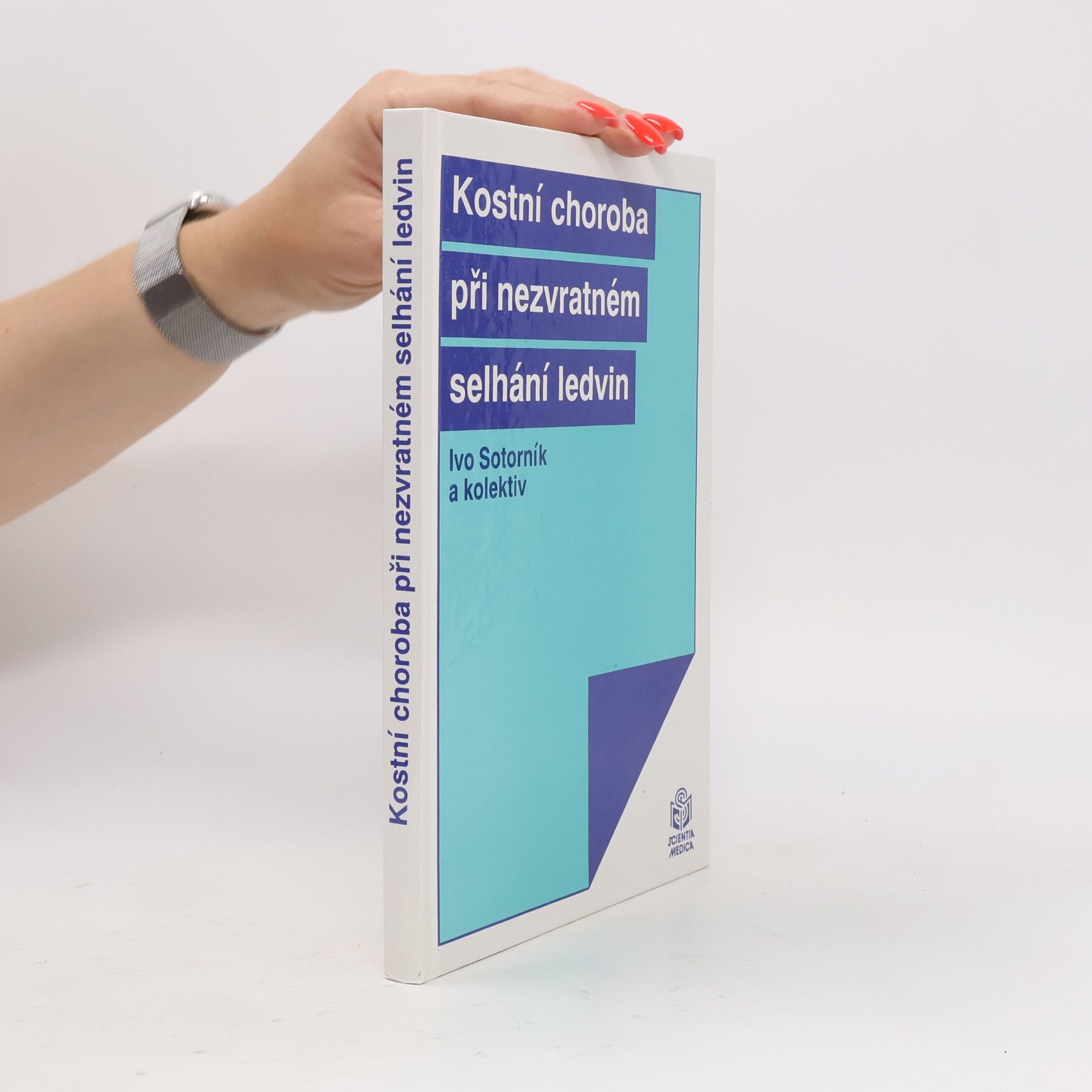 Ivo Sotorník Kostní choroba při nezvratném selhání ledvin