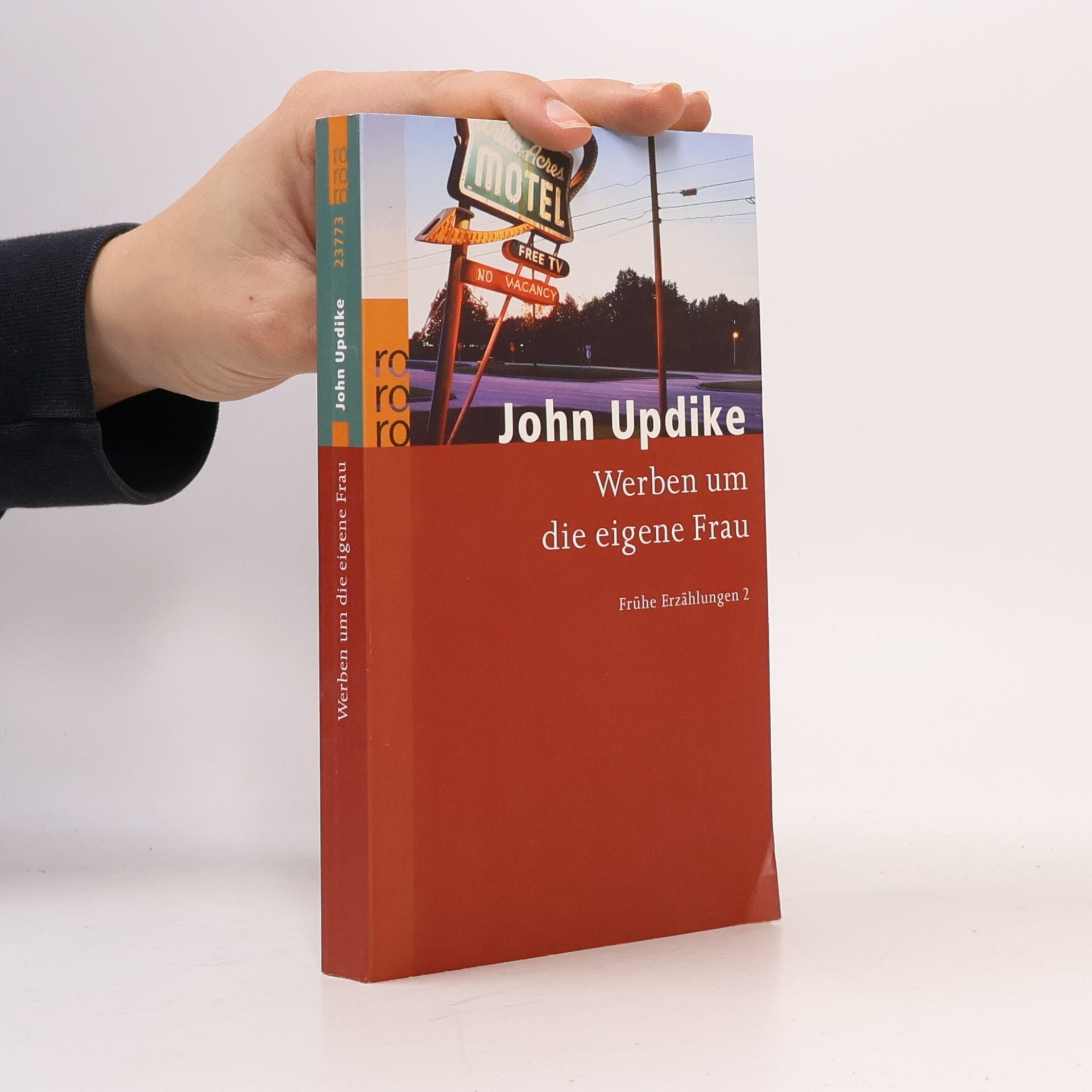 John Updike Werben um die eigene Frau. Frühe Erzählungen 2