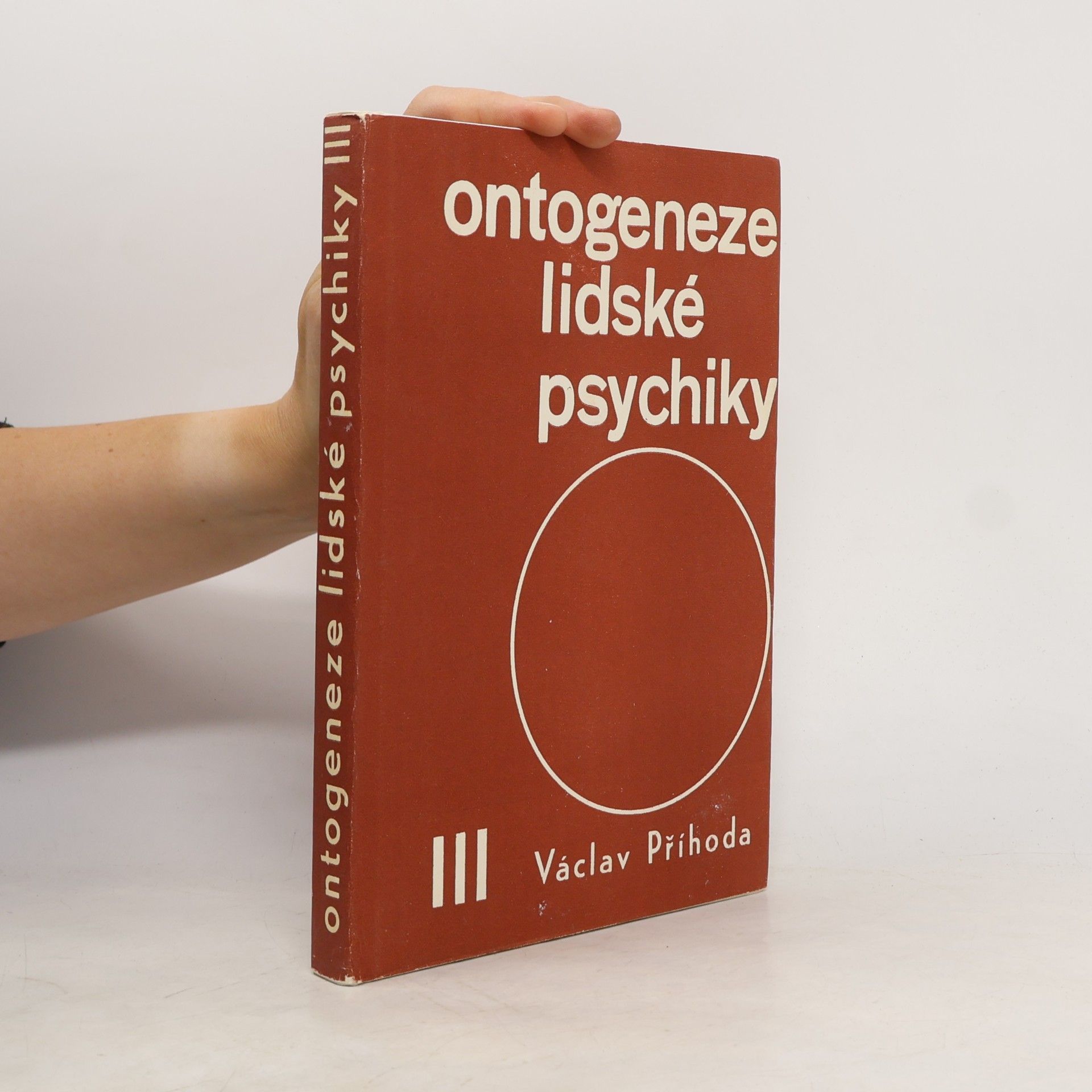 Václav Příhoda Ontogeneze lidské psychiky III.