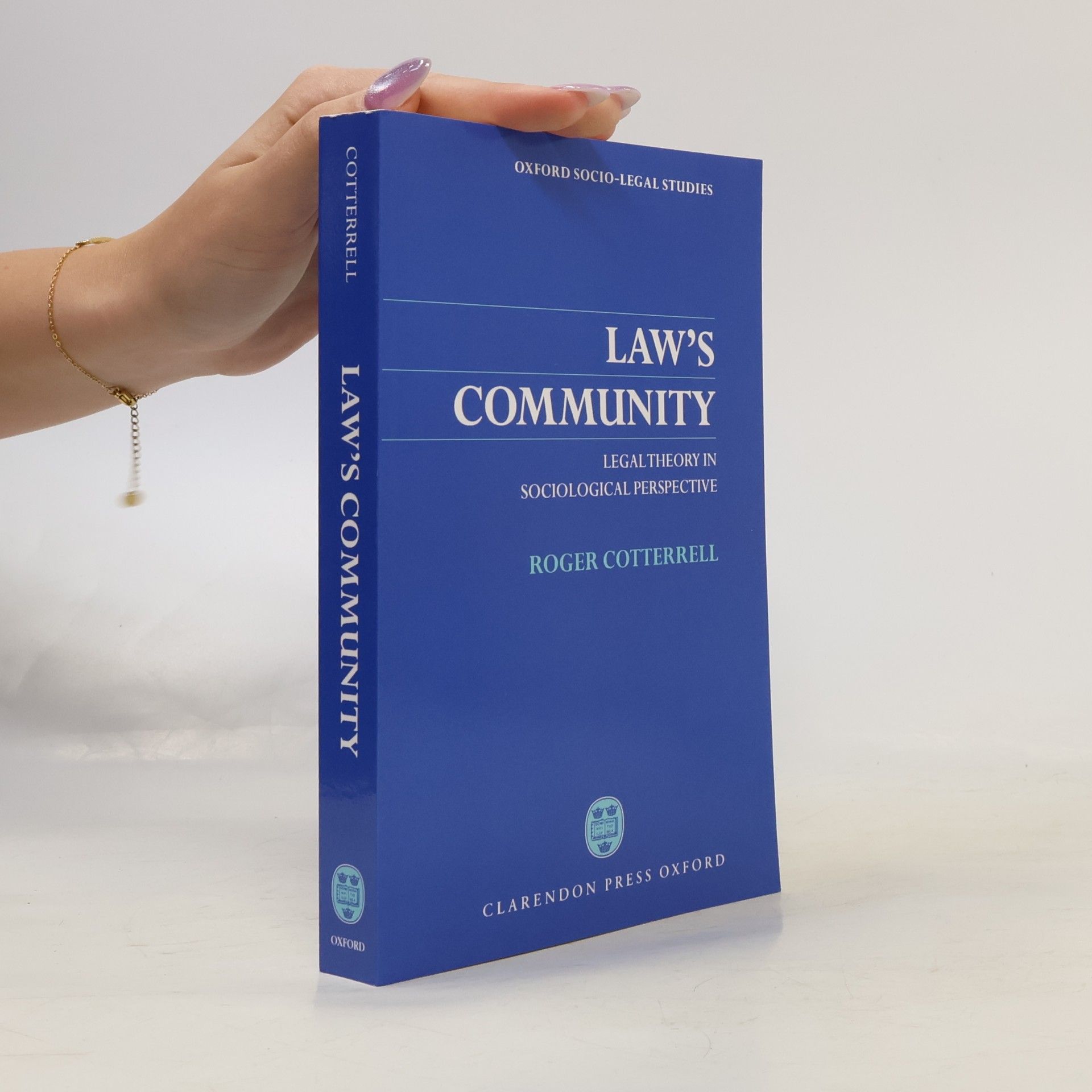 Roger Cotterrell Oxford Socio-Legal Studies: Law's Community