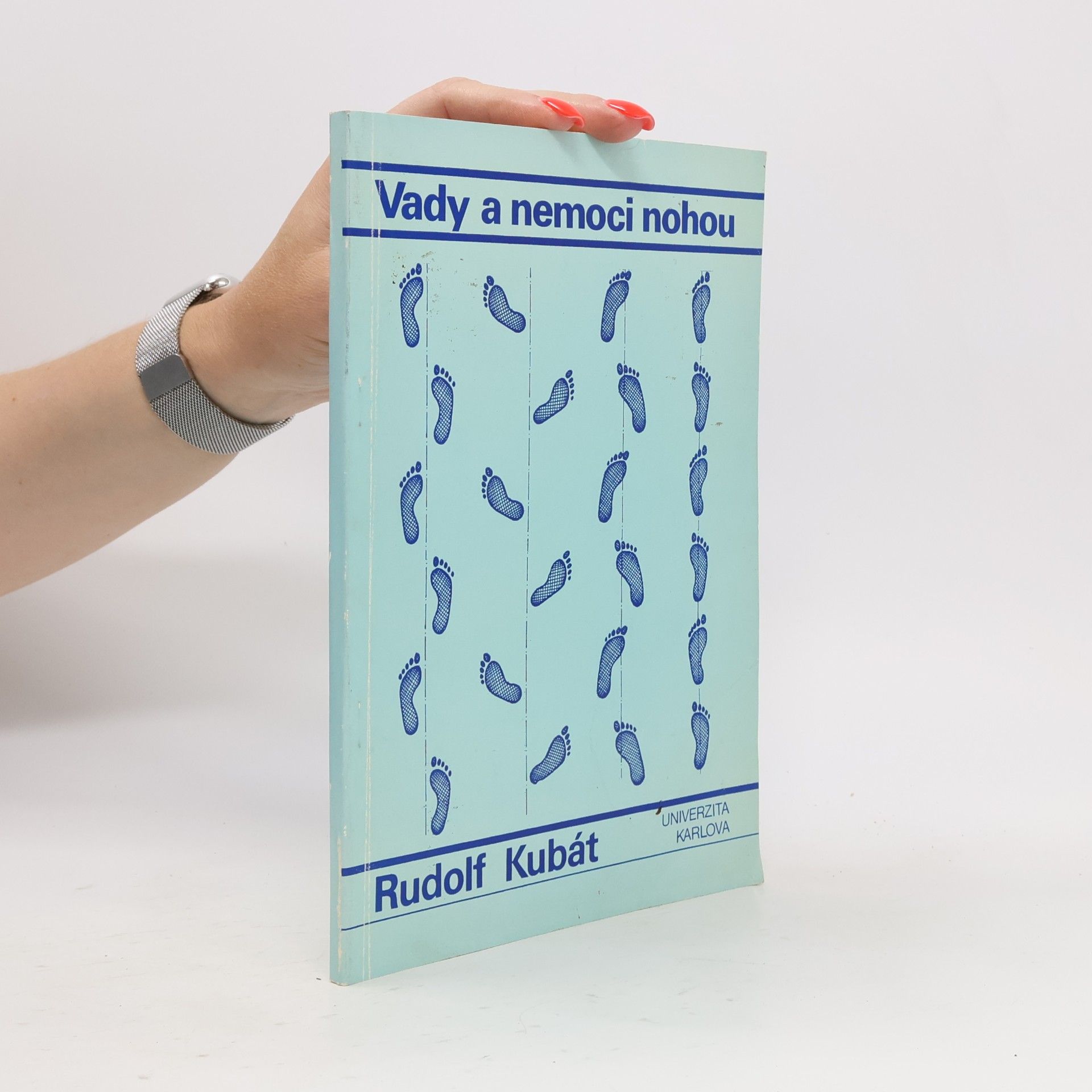 Rudolf Kubát Vady a nemoci nohou