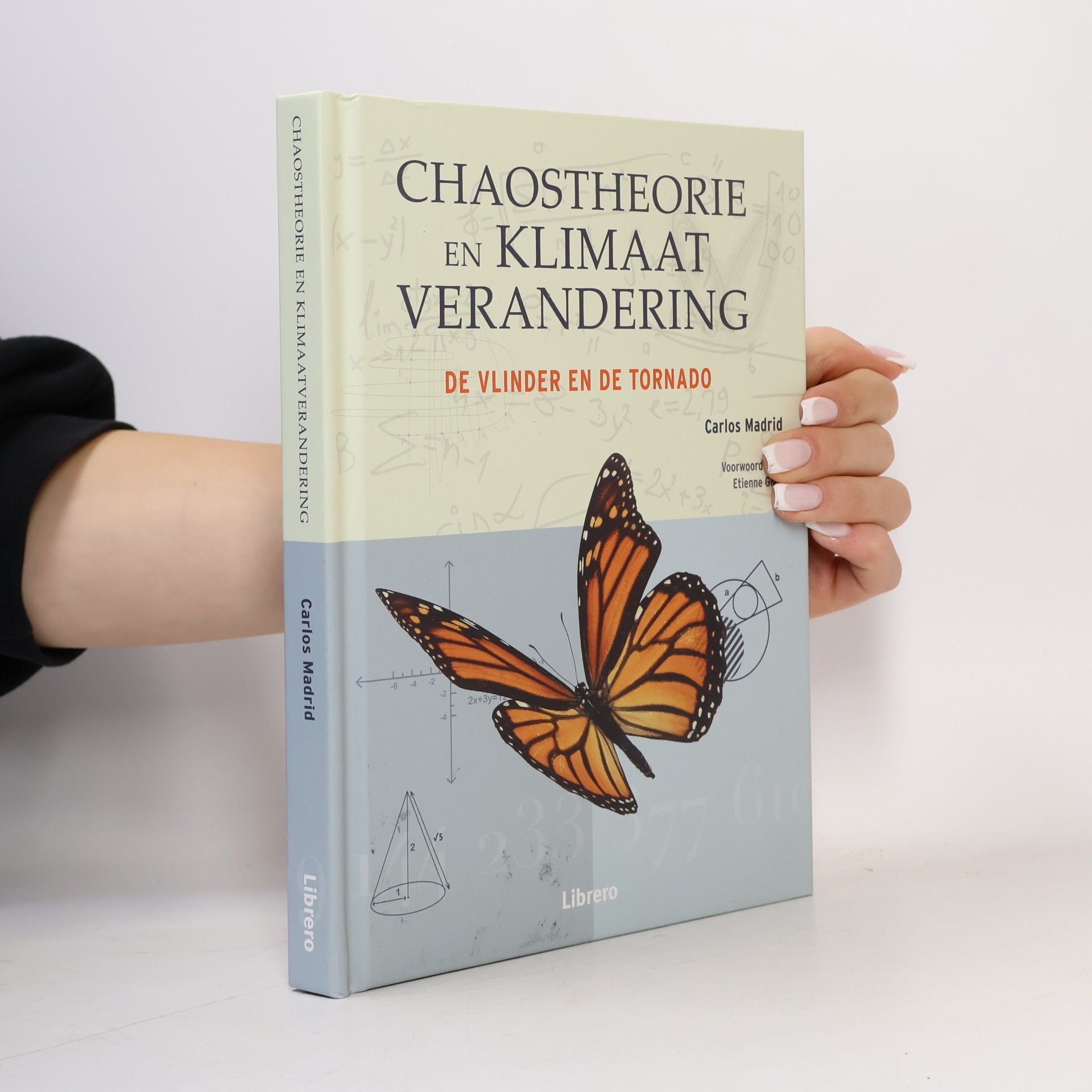 Carlos M. Madrid Casado Chaostheorie en klimaatverandering, de vlinder en de tornado