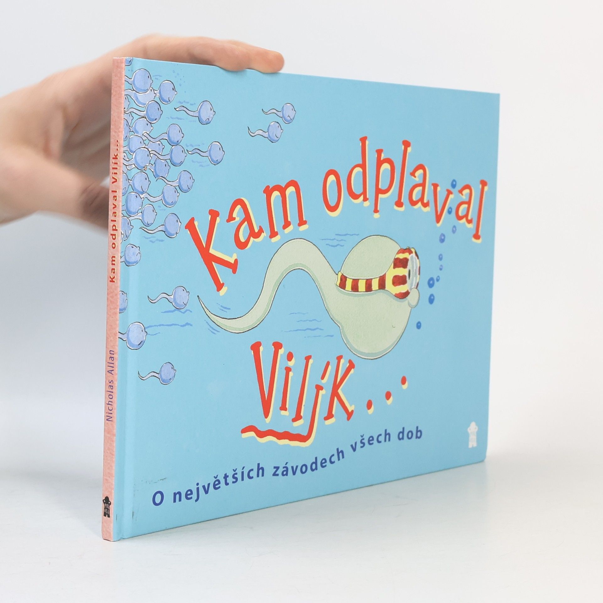 Nicholas Allan Kam odplaval Vilík...