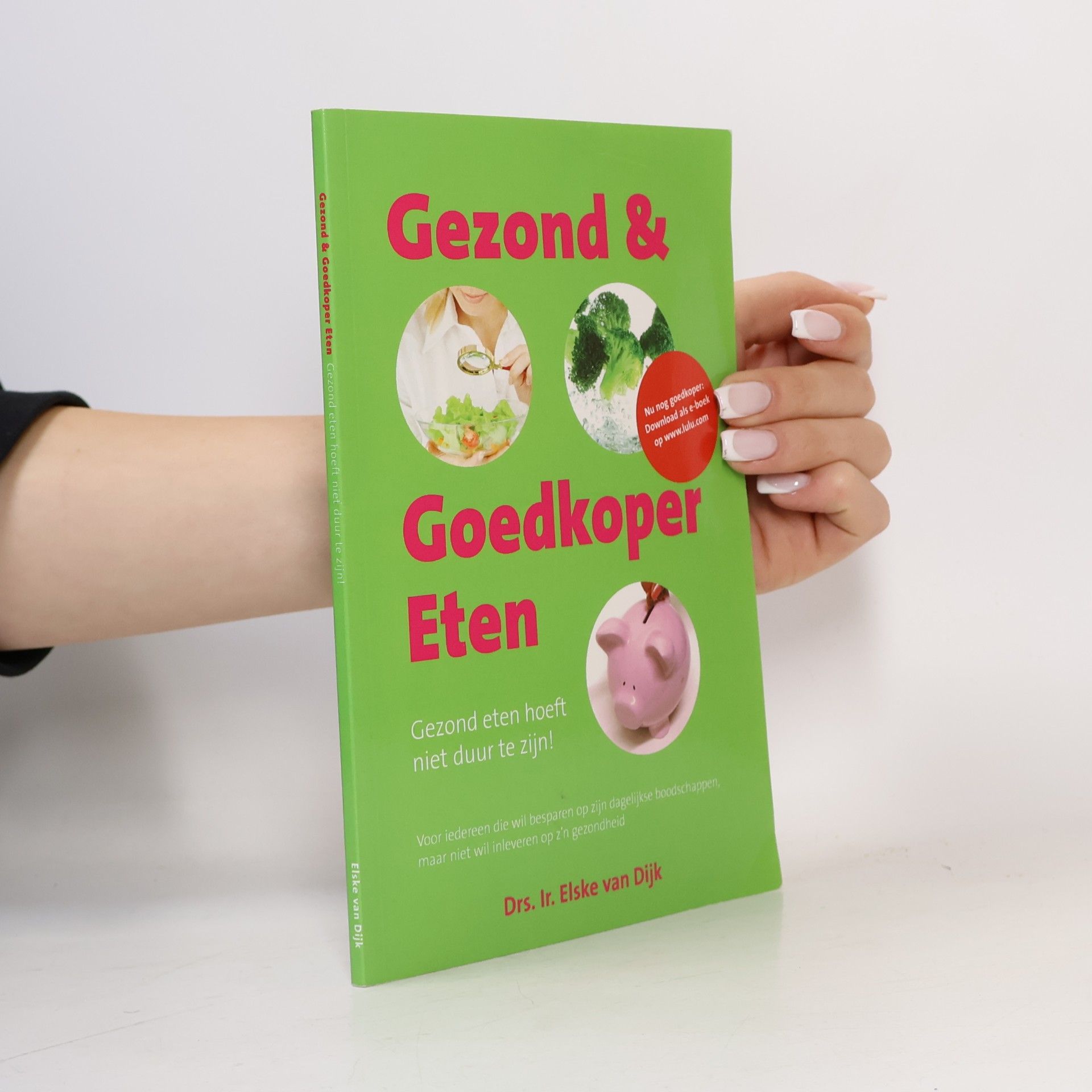 Elske van Dijk Gezond & goedkoper eten