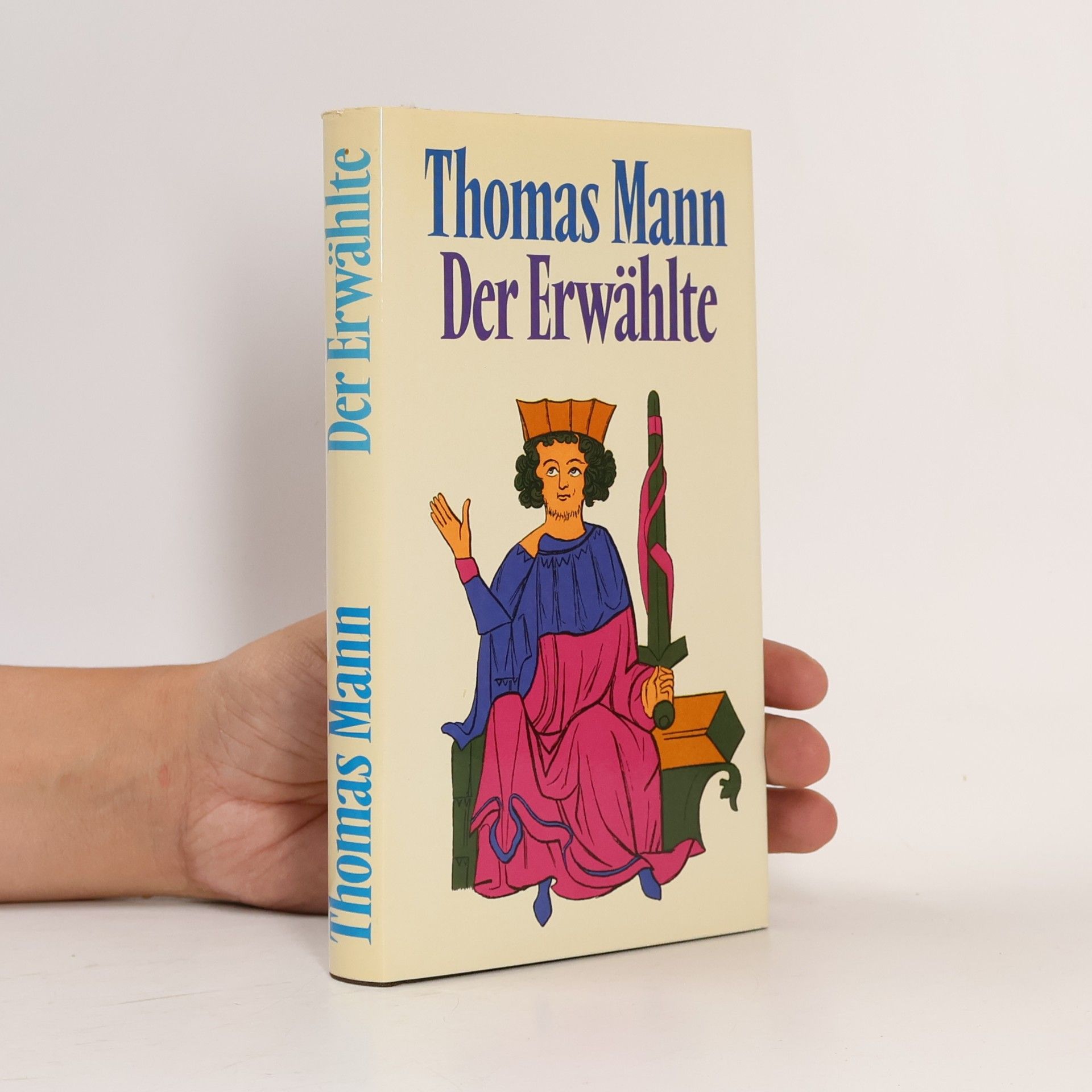 Thomas Mann Der Erwahlte