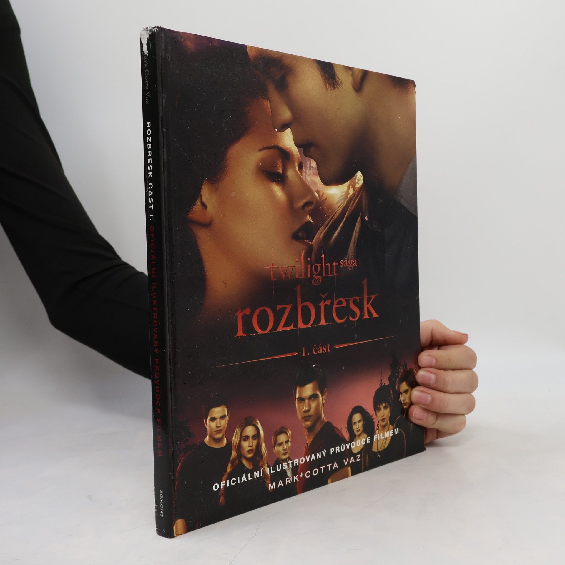 Mark Cotta Vaz Twilight sága. Rozbřesk. Oficiální ilustrovaný průvodce filmem