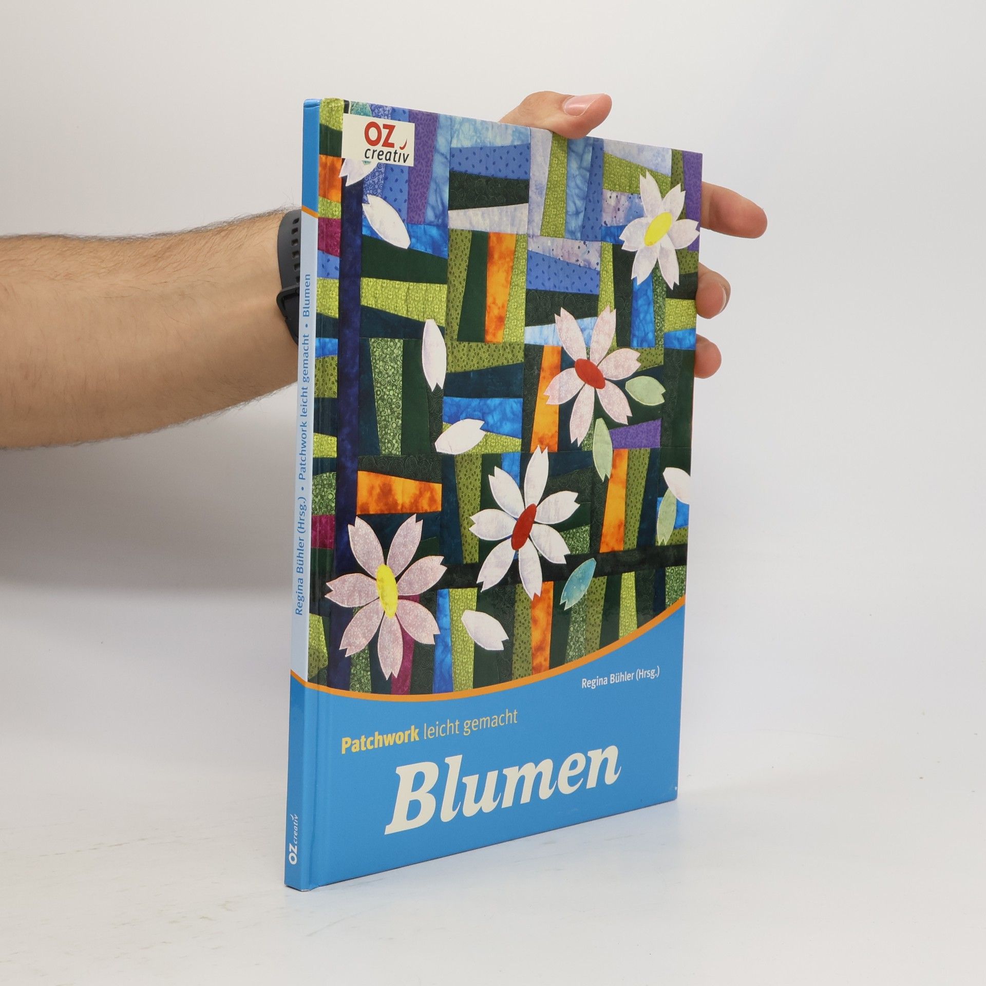 Regina Bühler Patchwork leicht gemacht - Blumen