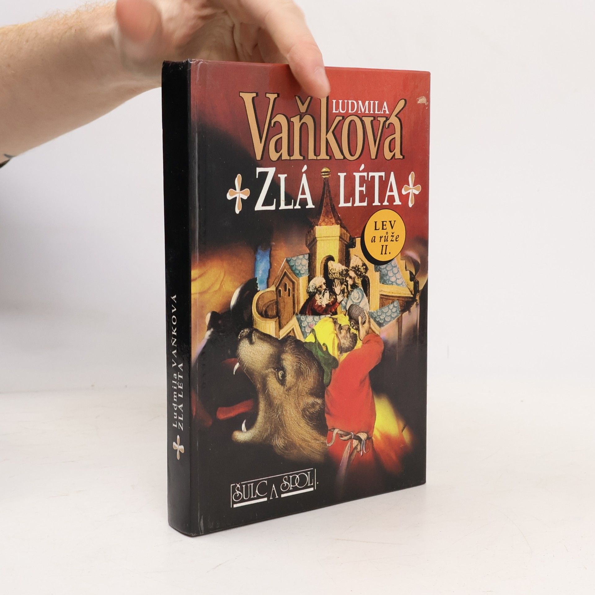 Ludmila Vaňková Zlá léta. Lev a růže II.