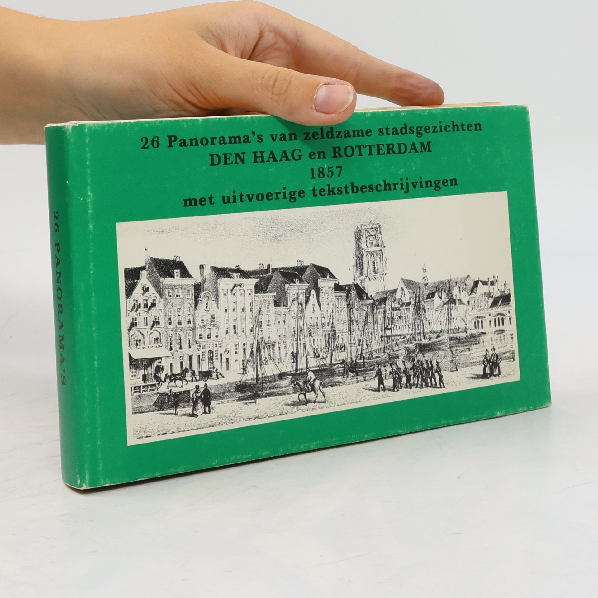 AA.VV. 26 Panorama's van zeldzame stadsgezichten DEN HAAG en ROTTERDAM 1857