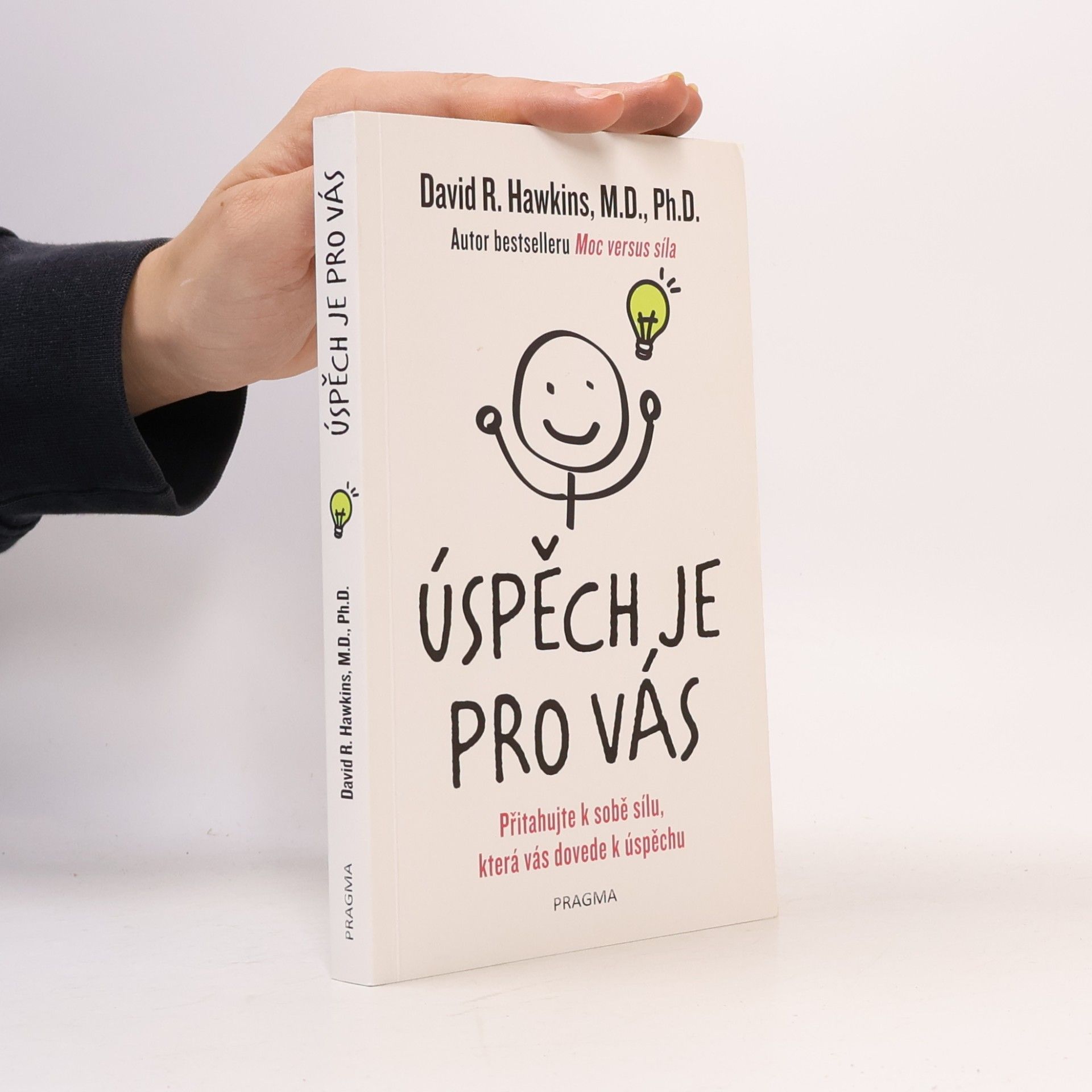 David R. Hawkins Úspěch je pro vás